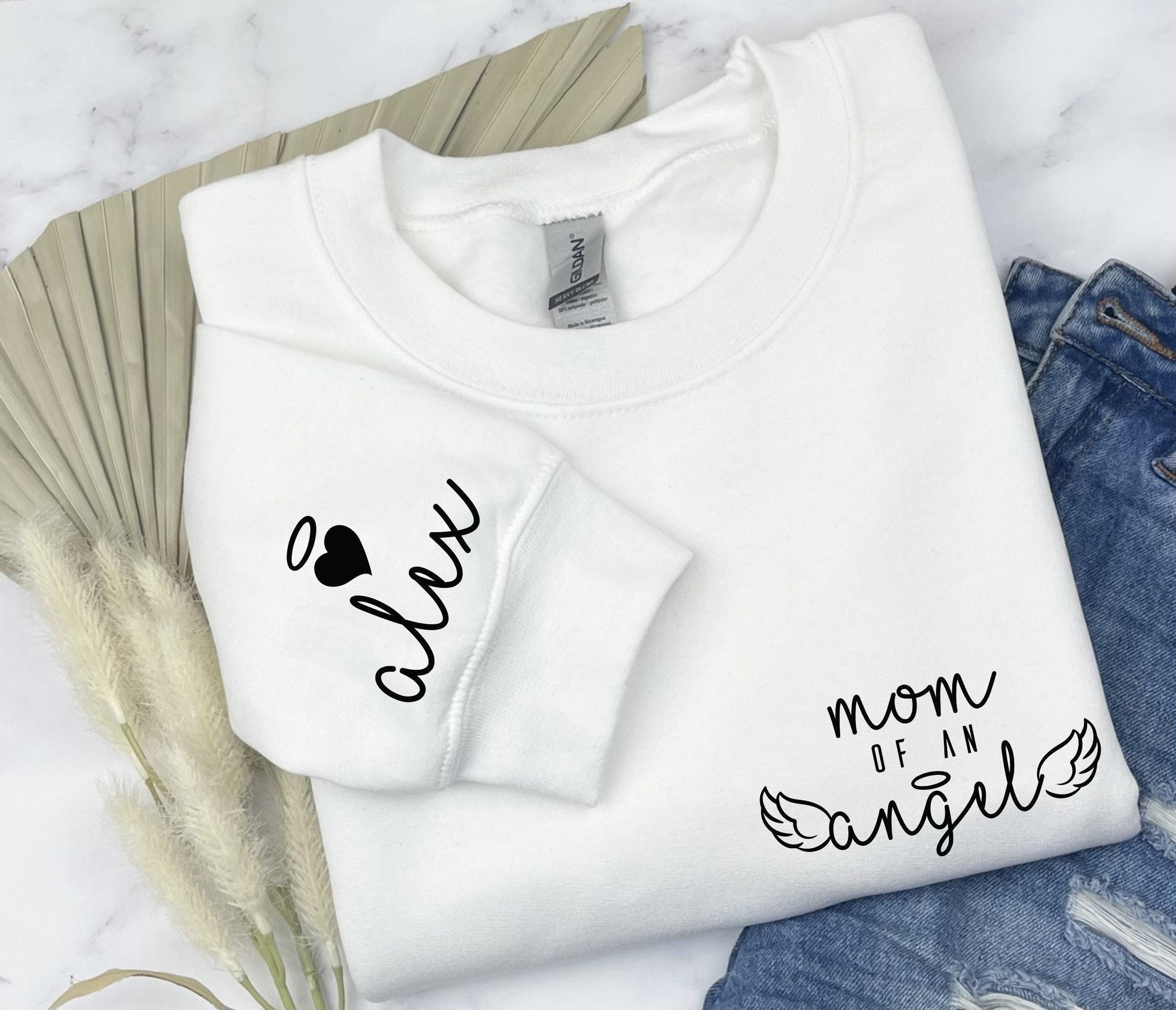 Customized Mom of An Angel Sweatshirt | Mourning Themed Name on Sleeve Shirt for Women, Baby Memorial Gift, Pregnancy Loss Gift, Consolation