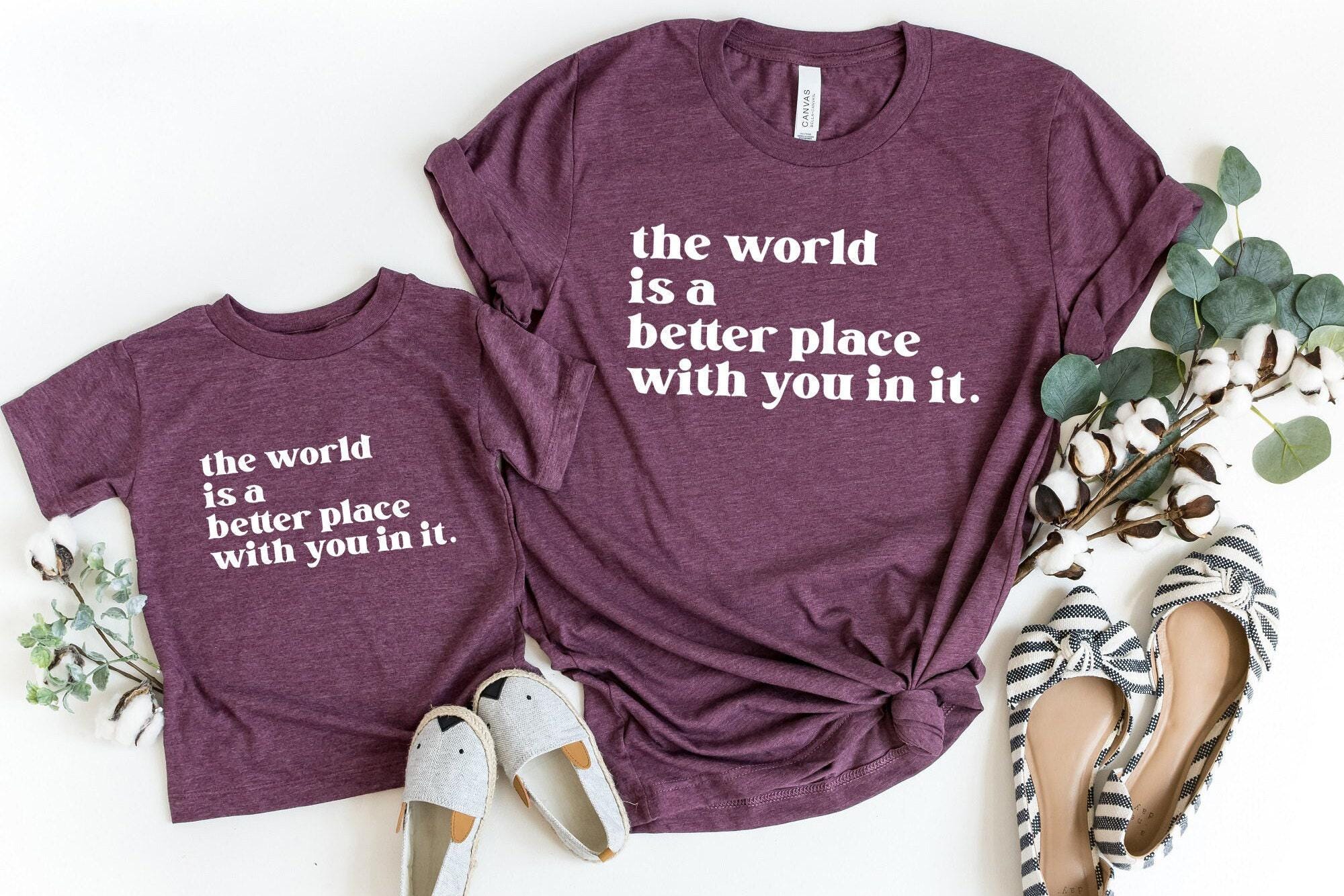 The World is a Better Place with You in it Shirt | Mental Health Shirt, Positive Vibes Shirt, Aesthetic Hoodie, Motivational Tee