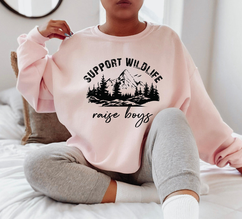 Support Wildlife Raise Boys Sweatshirt | Cute Gift for Newly Mom, Mothers Day Gift, Gift Ideas For Mom, Gift For Mother, Mom To Be Shirt