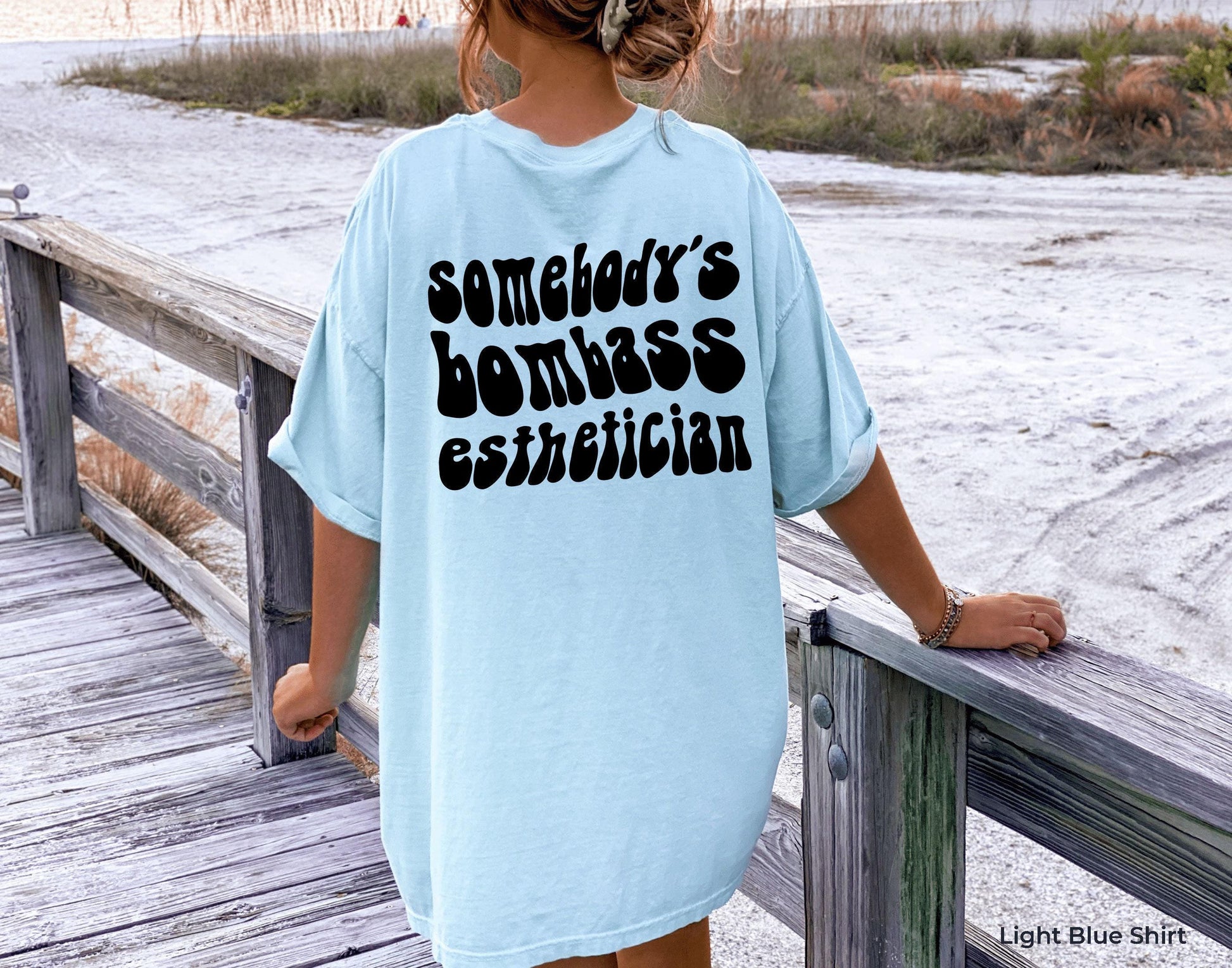 Somebody's Bombass Esthetician Sweatshirt | Cute Skinfluencer Shirt, Gift For Lash Tech, Cosmetologist Gifts, New Esthetician Gift, Ass Bomb