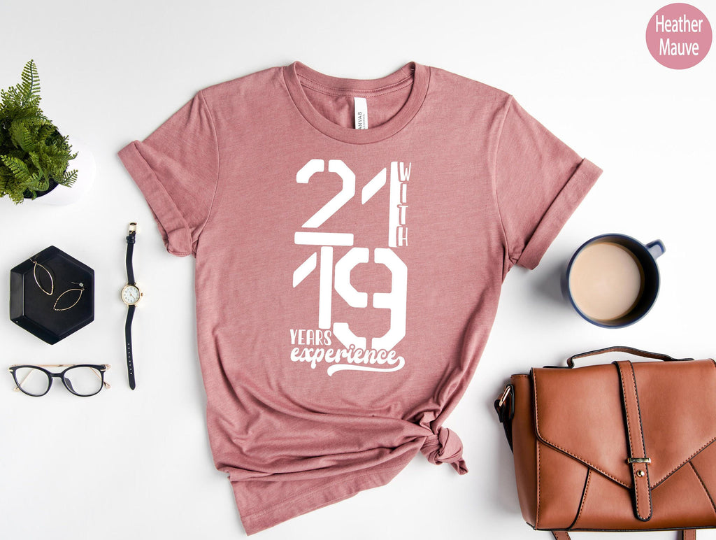 40th Birthday Shirt | 21 Years With 19 Years Hoodie, Bday Gifts For Her, Birthday Gift Ideas, Happy Birthday Gift, Uniqu