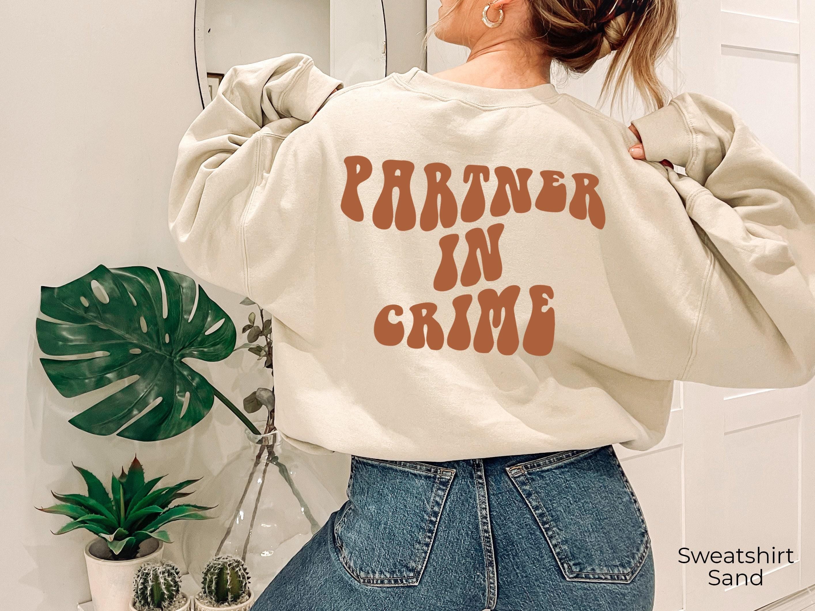 Funny Friends Shirts | Women's Partner In Crime Sweatshirts, Bestie Gifts For Her, Bff Gifts For Girls, Gift For Best Friend, Birthday