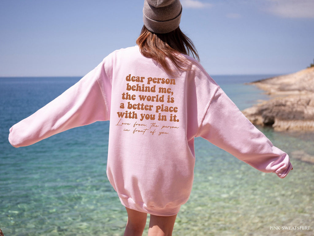 Dear Person Behind Me Hoodie | Women's Mental Health Shirt, Unique Gifts For Her, Mental Health Gift, Self Love Tshirt, You Are Enough Shirt