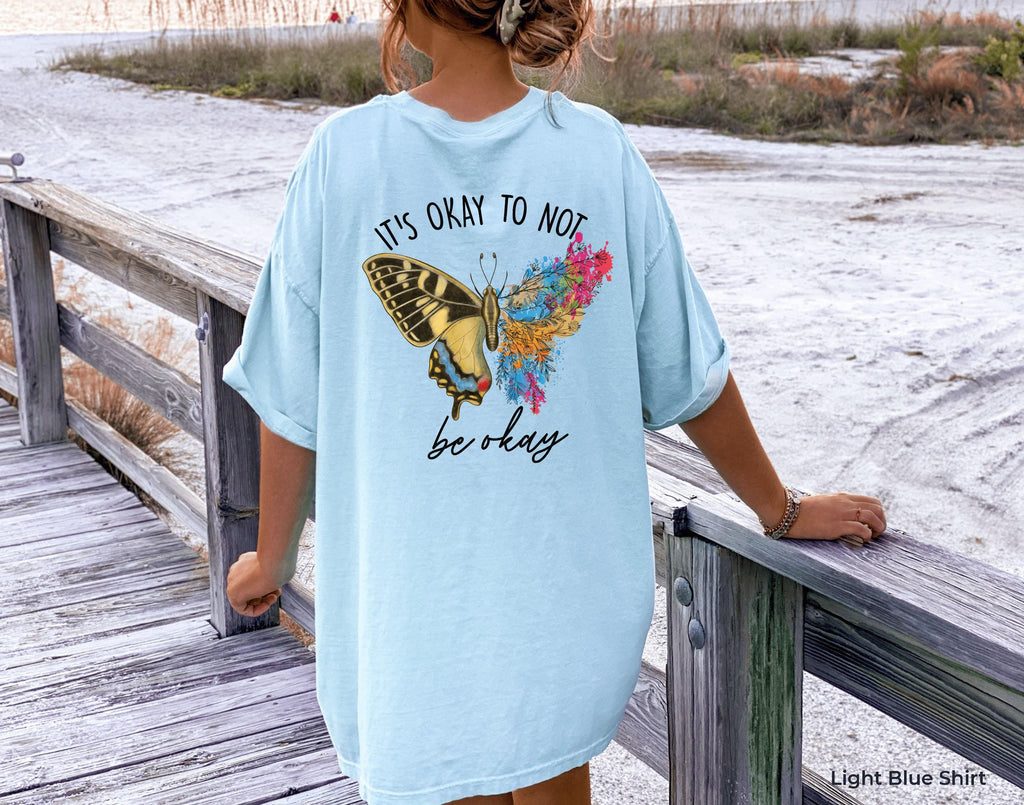 It's Okay To Not Be Okay Sweatshirt, Women's Aesthetic Butterfly Shirt, Mental Health Hoodie, Boho Positive Shirt, Inspirational Tee