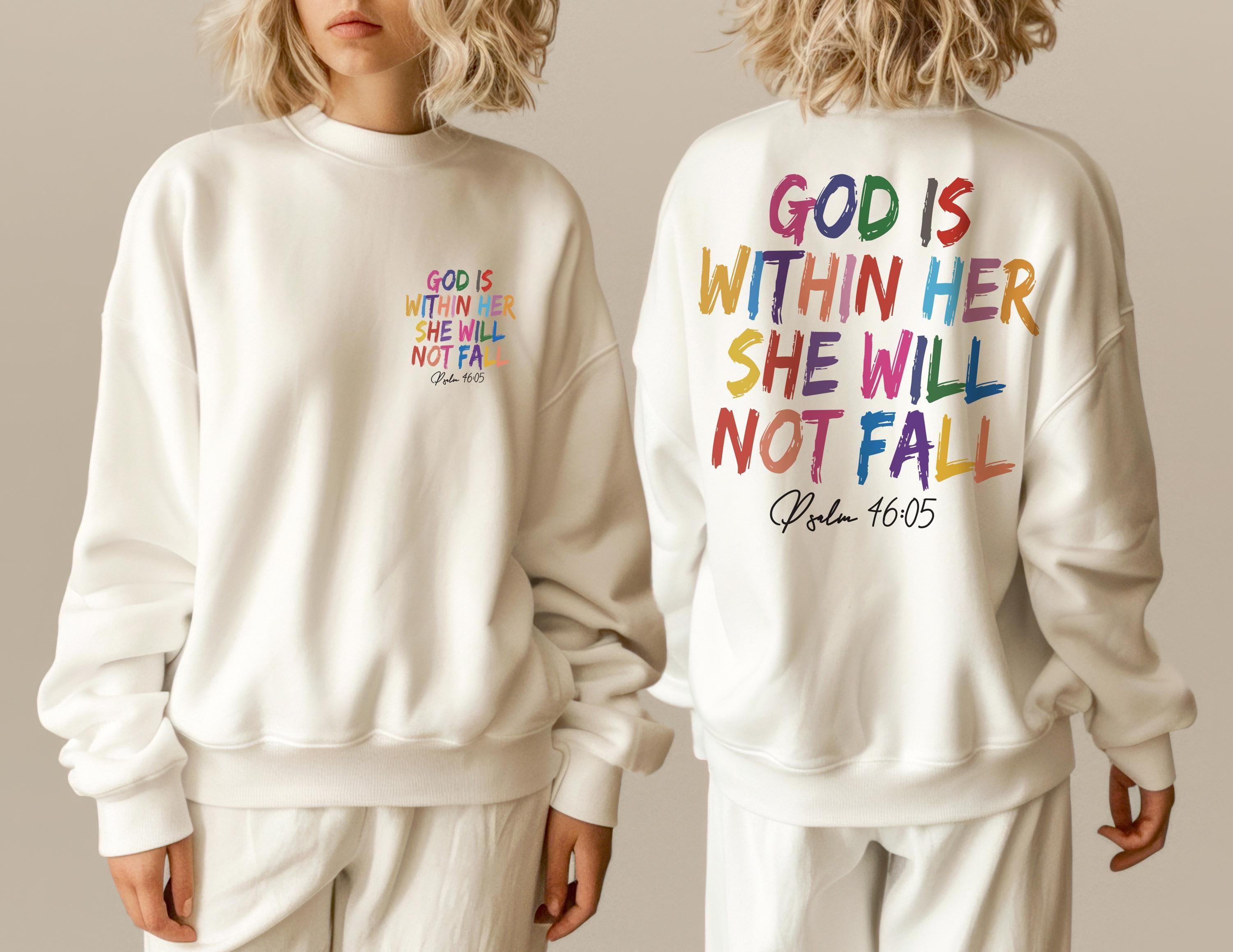 God Is Within Her She Will Not Fall Hoodie | Psalm 46:05 Sweatshirt For Women, Church Group T-Shirt, Faith Based Apparel, Bible Verse Shirt