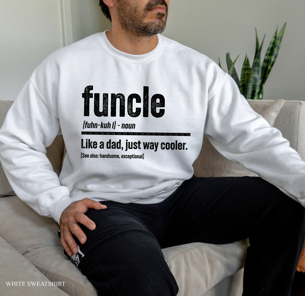 Funcle Definition Sweatshirt, Uncle Birthday Shirt, Nephew Present Gift