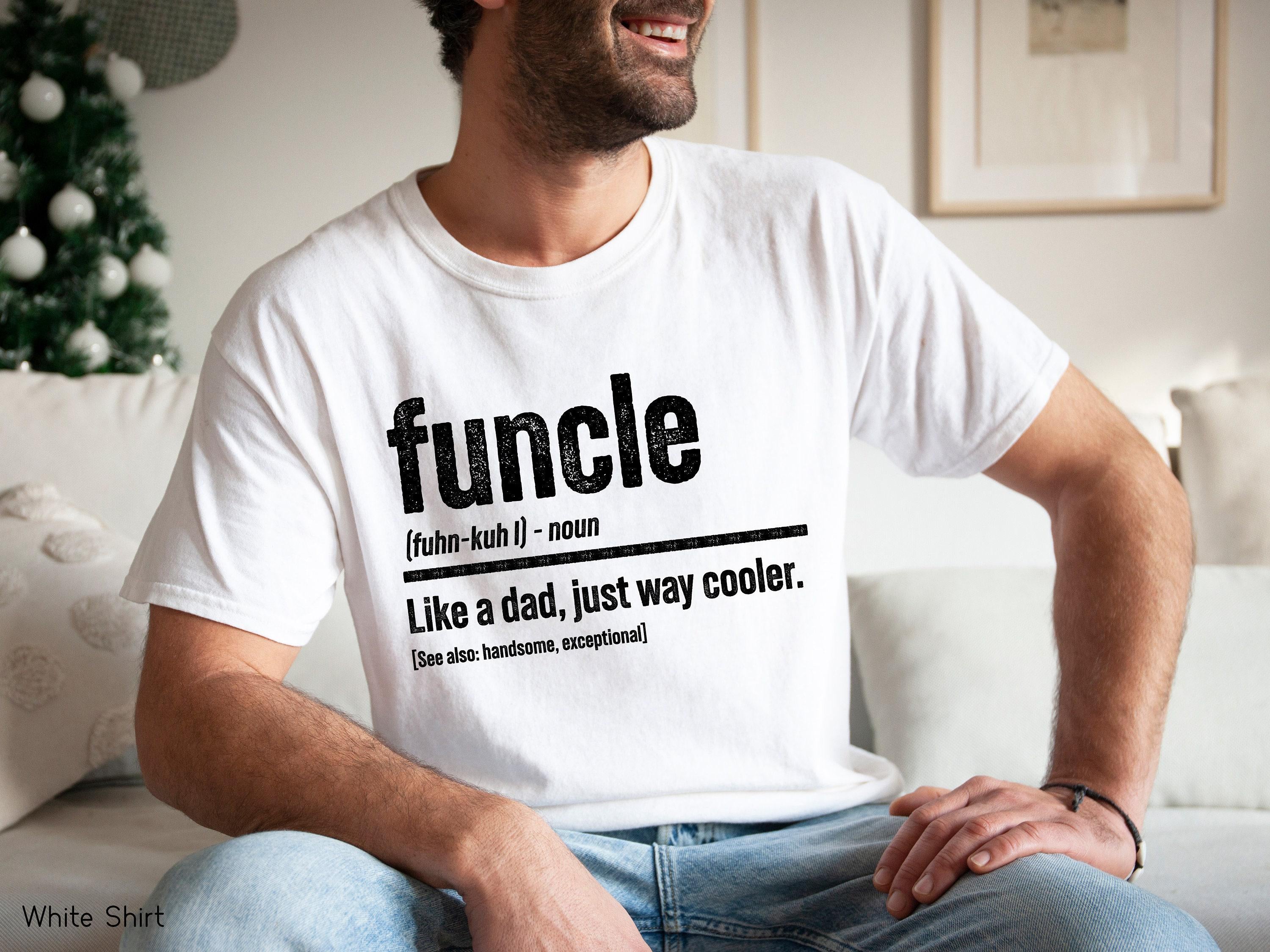 Funcle Definition Sweatshirt, Uncle Birthday Shirt, Nephew Present Gift