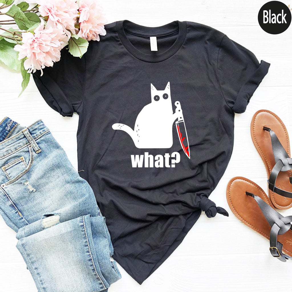 What Cat Sweatshirt, Cat With Knife Shirt, Black Cat Hoodie, Killer Cat Tshirt, Funny Cat Shirt, Cat Lover Gifts For Women, Funny Tee