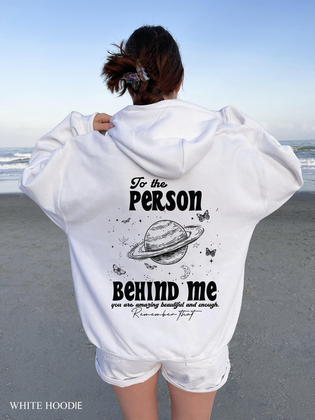 Dear Person Behind Me Hoodie | Aesthetic Sweatshirt, Trendy Positive Hoodie, Mental Health Shirt, Inspirational Quotes Tshirt