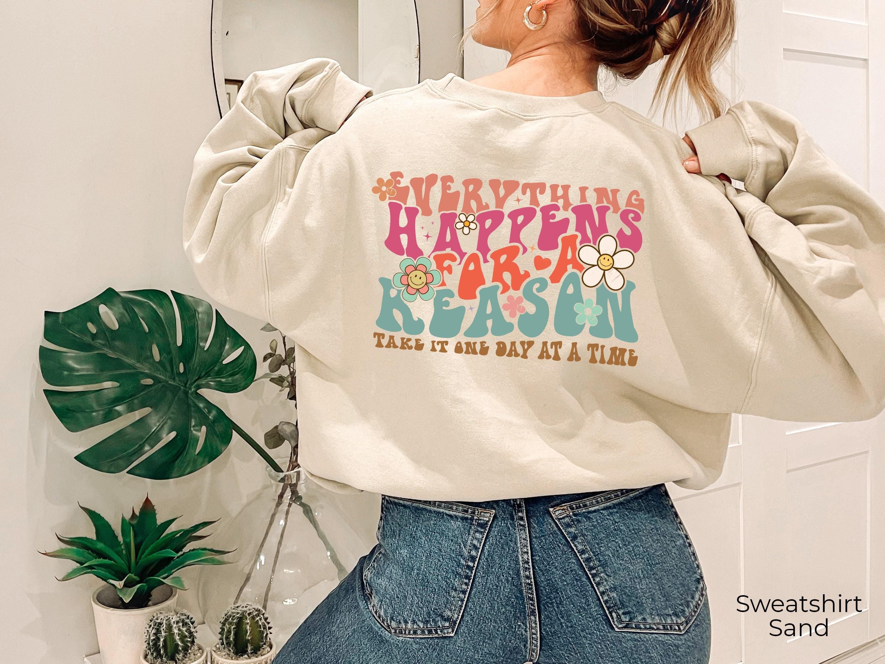 Everything Happens For a Reason Hoodie | Trendy Sweatshirt, Aesthetic Shirt For Teens, Preppy Sweatshirt, Motivational T