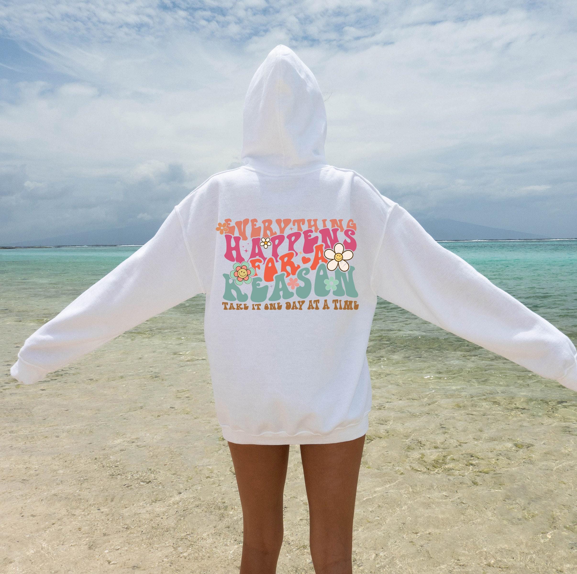 Everything Happens For a Reason Hoodie | Trendy Sweatshirt, Aesthetic Shirt For Teens, Preppy Sweatshirt, Motivational T