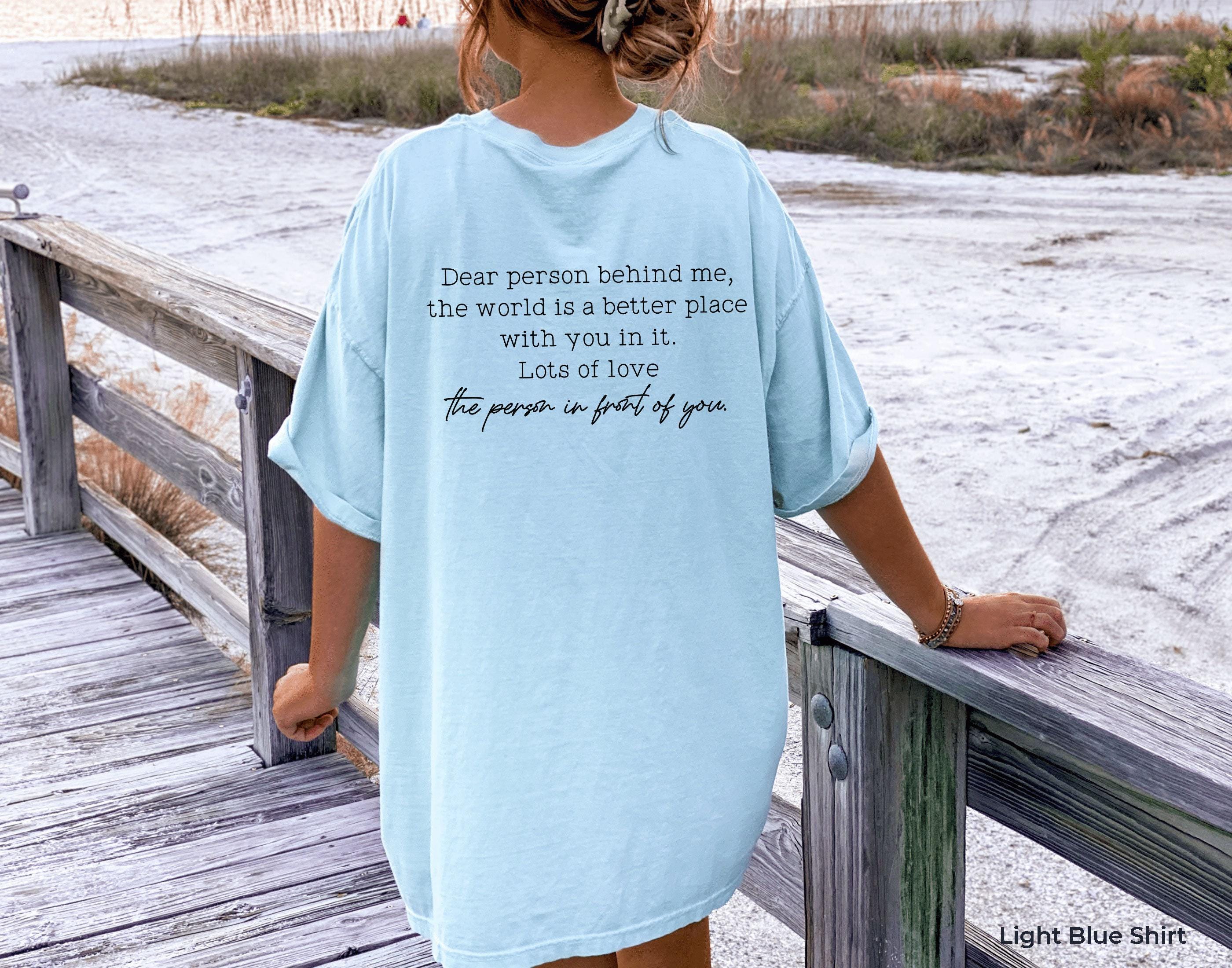 Dear Person Behind Me Sweatshirt | Aesthetic Oversized Hoodie, Trendy Sweatshirt, Mental Health Shirt, Inspirational Quo