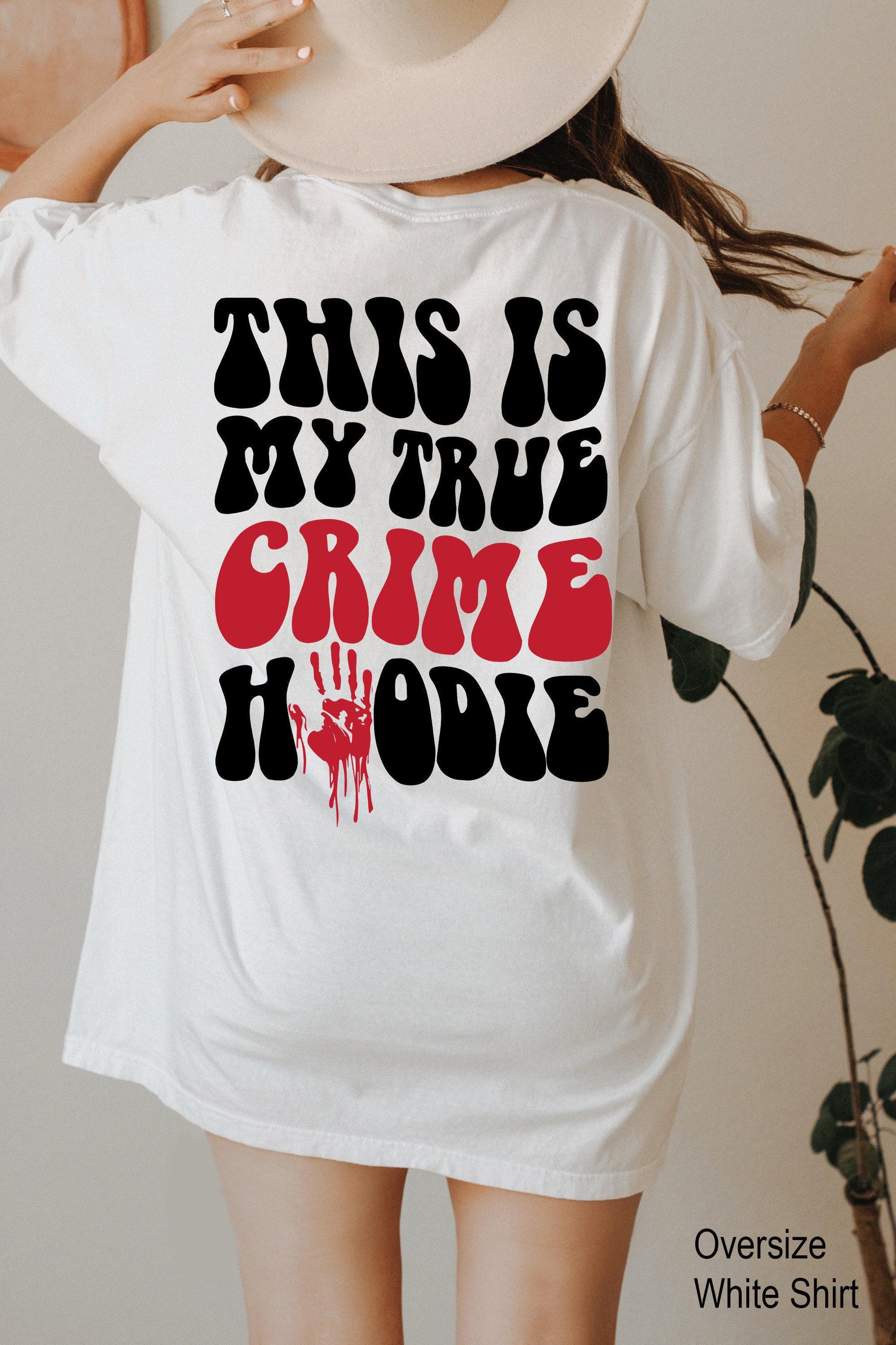 This Is My True Crime Hoodie | Halloween Sweatshirt, Spooky Season Shirt, Criminal Shirt, Trendy Crime TV Series Shirt, true crime gift