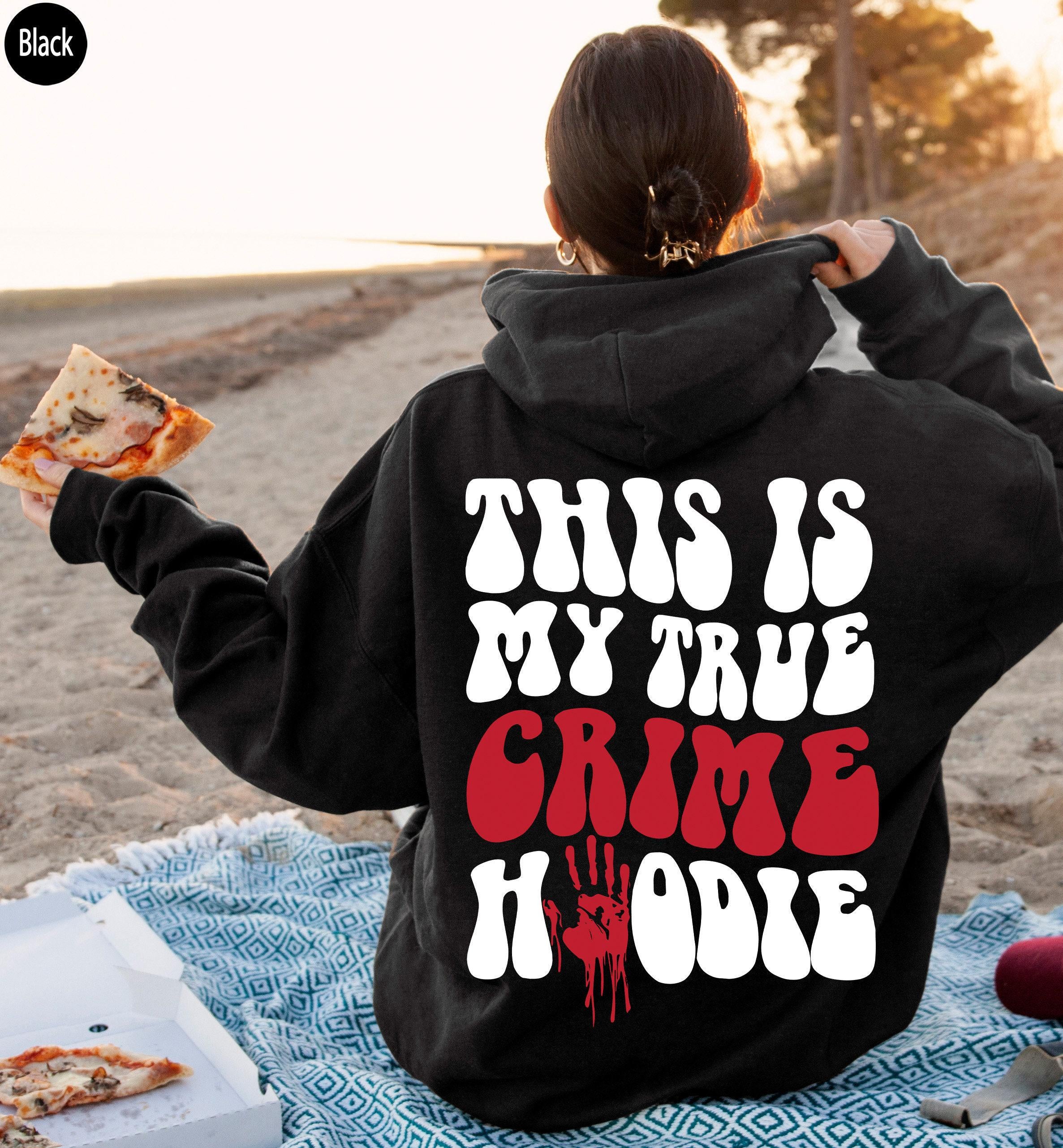 This Is My True Crime Hoodie | Halloween Sweatshirt, Spooky Season Shirt, Criminal Shirt, Trendy Crime TV Series Shirt, 