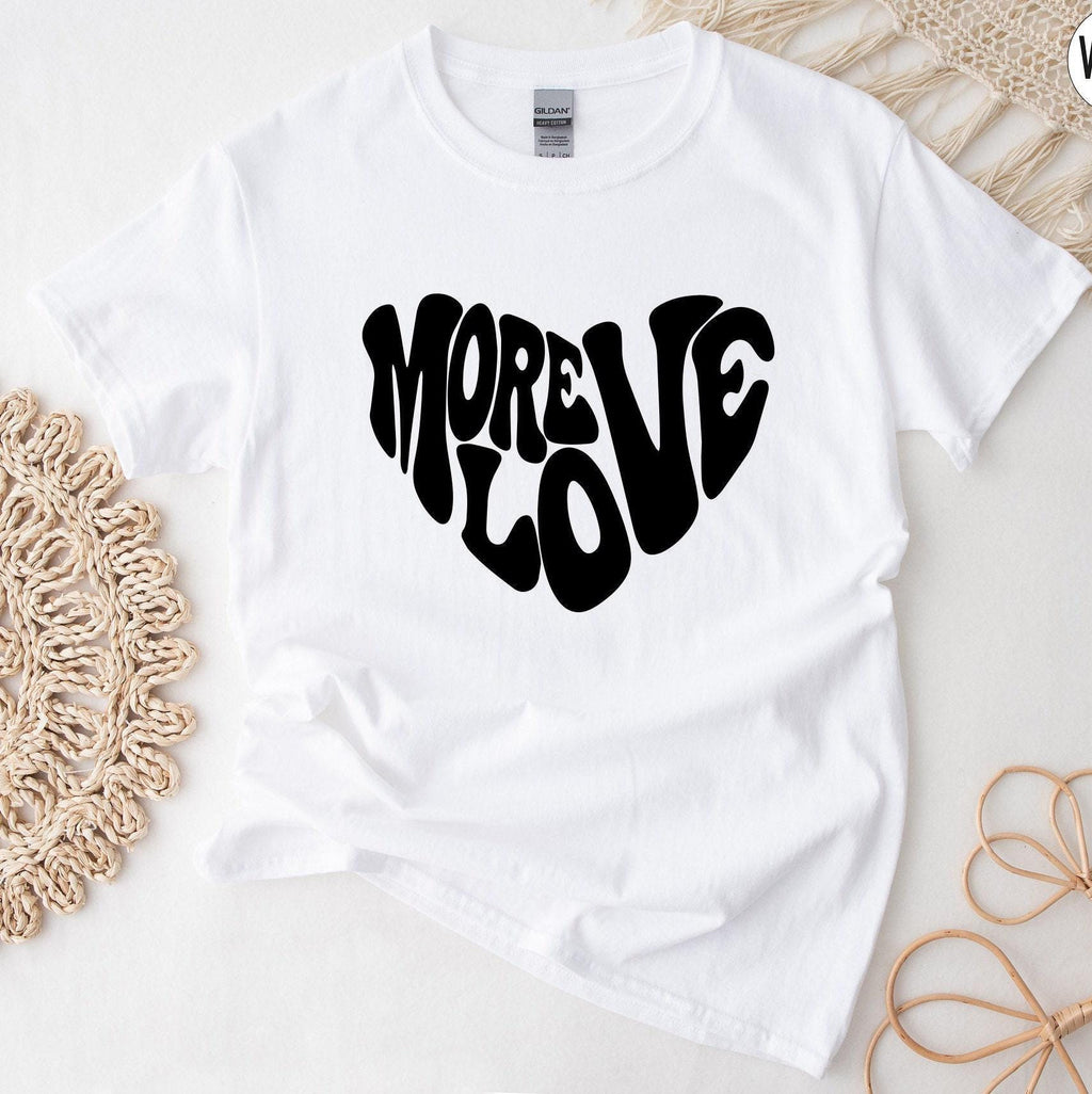 More Love Shirt, Love Sweatshirt, Valentines Day Shirt, Gifts for Girlfriend, Valentines Day Gifts For Women, Love More Hoodie