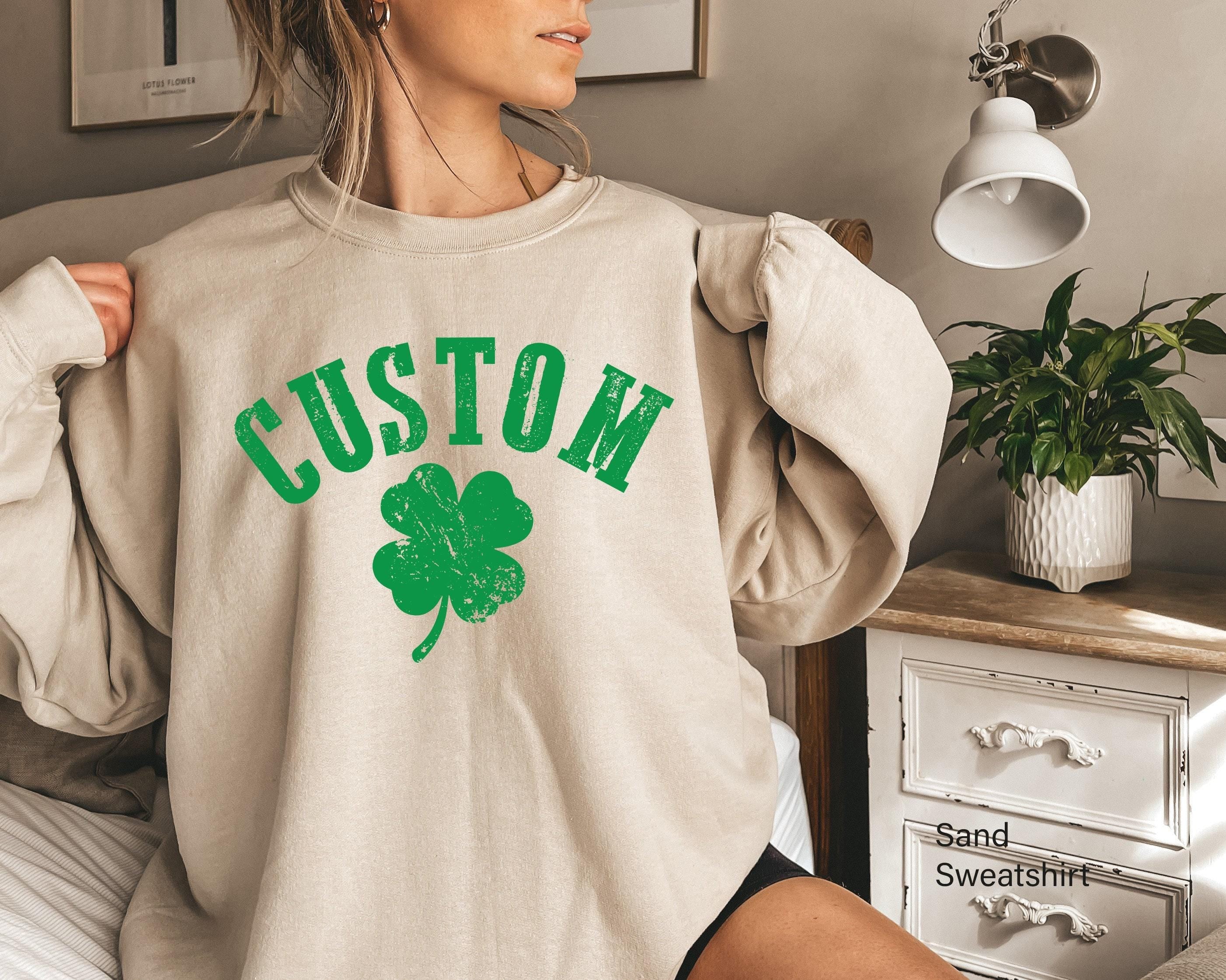 Custom St. Patrick's Day Shirt, Lucky Four Leaf Clover Sweatshirt, Custom Shamrock Shirt, Slainte Hoodie, Paddy's Day Gi