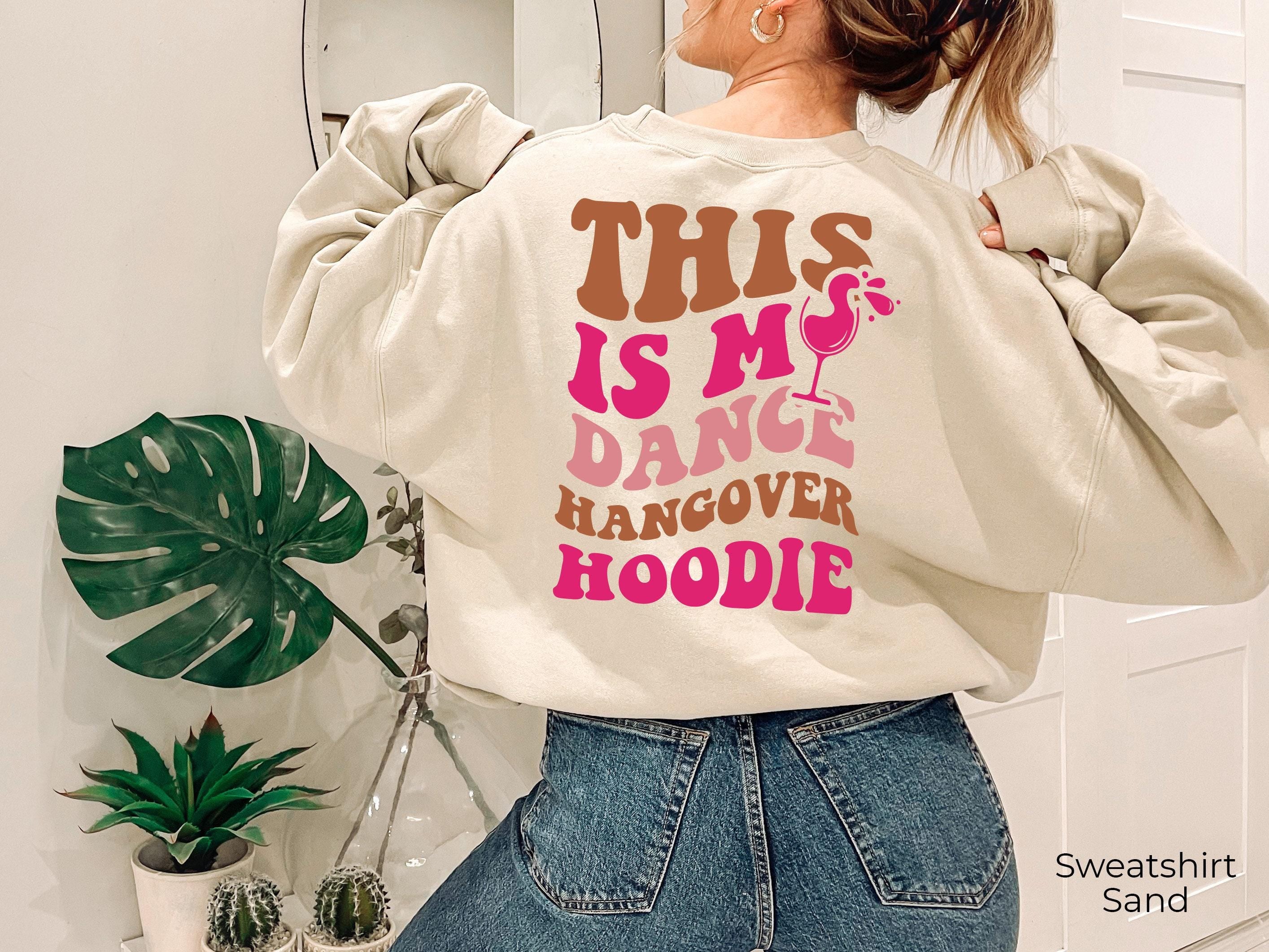 This Is My Dance Hangover Hoodie, Women's Funny Dance Sweatshirt, Preppy Dance Mom Shirt, Dancer Gifts For Girls, Dance 