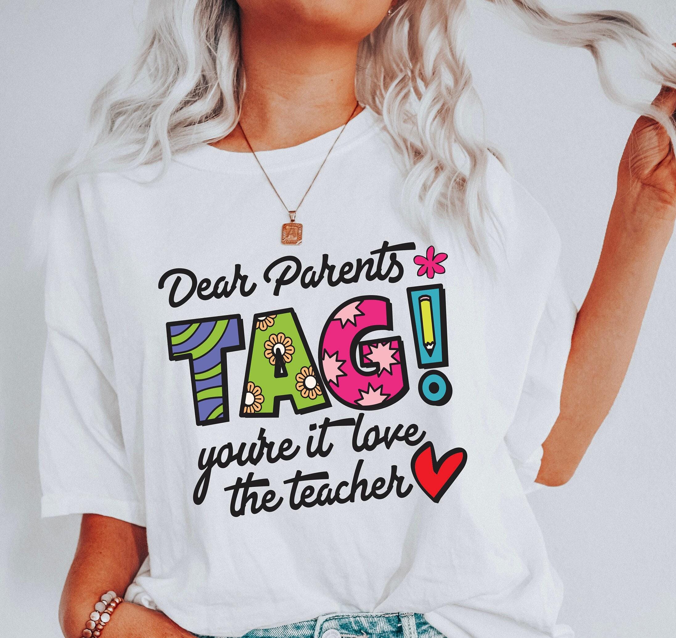 Dear Parents Tag You're It Love The Teachers Shirt, Back To School Hoodie For Women, Minimalist Teacher Apparel, Gift Fo