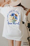 In A World Where You Can Be Anyhing Bee Kind Hoodie, Flowery Positive Message Sweathirt, Kindness Matters T-Shirt, Bee Lover Gift