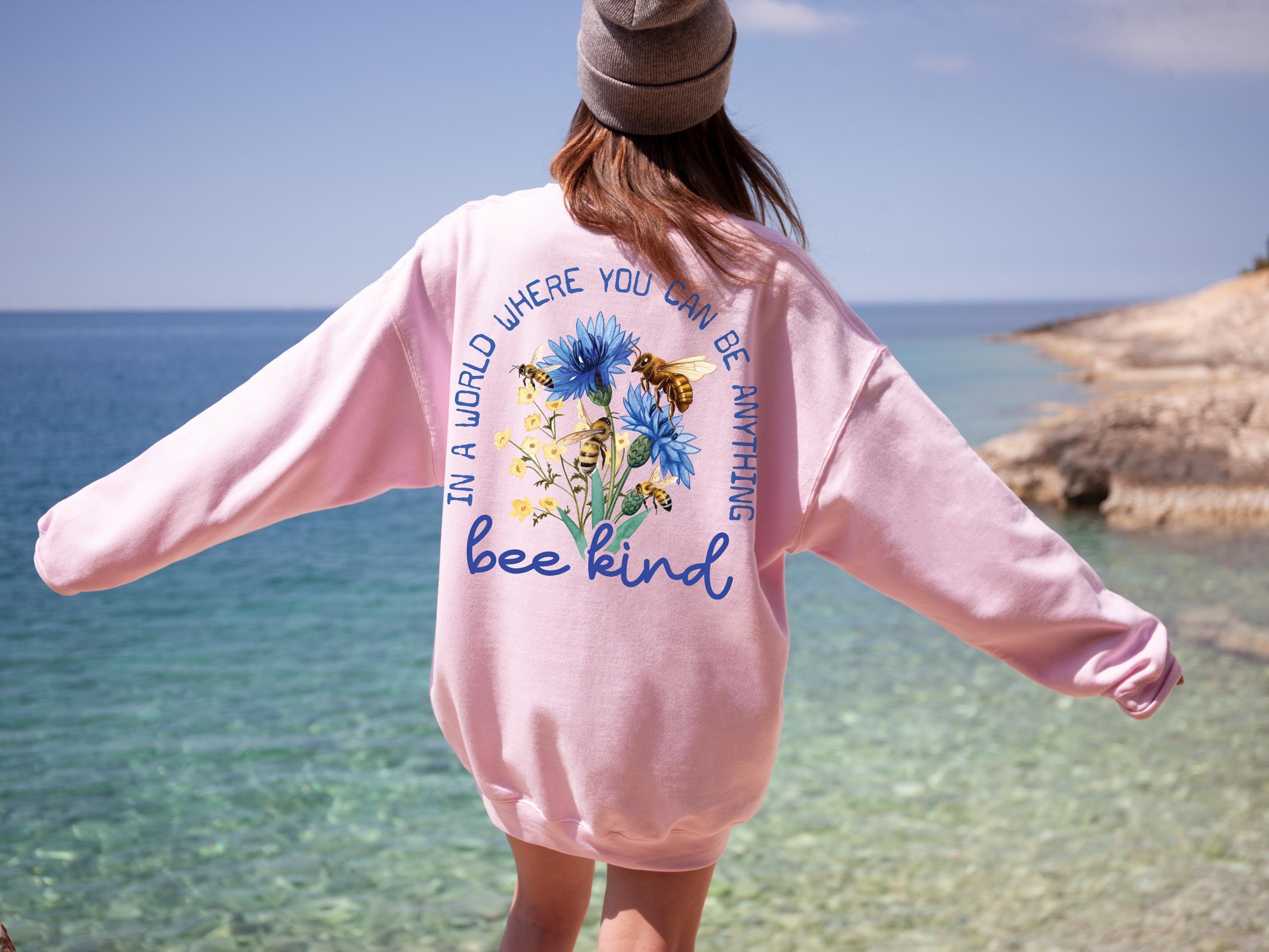 In A World Where You Can Be Anyhing Bee Kind Hoodie, Flowery Positive Message Sweathirt, Kindness Matters T-Shirt, Bee Lover Gift