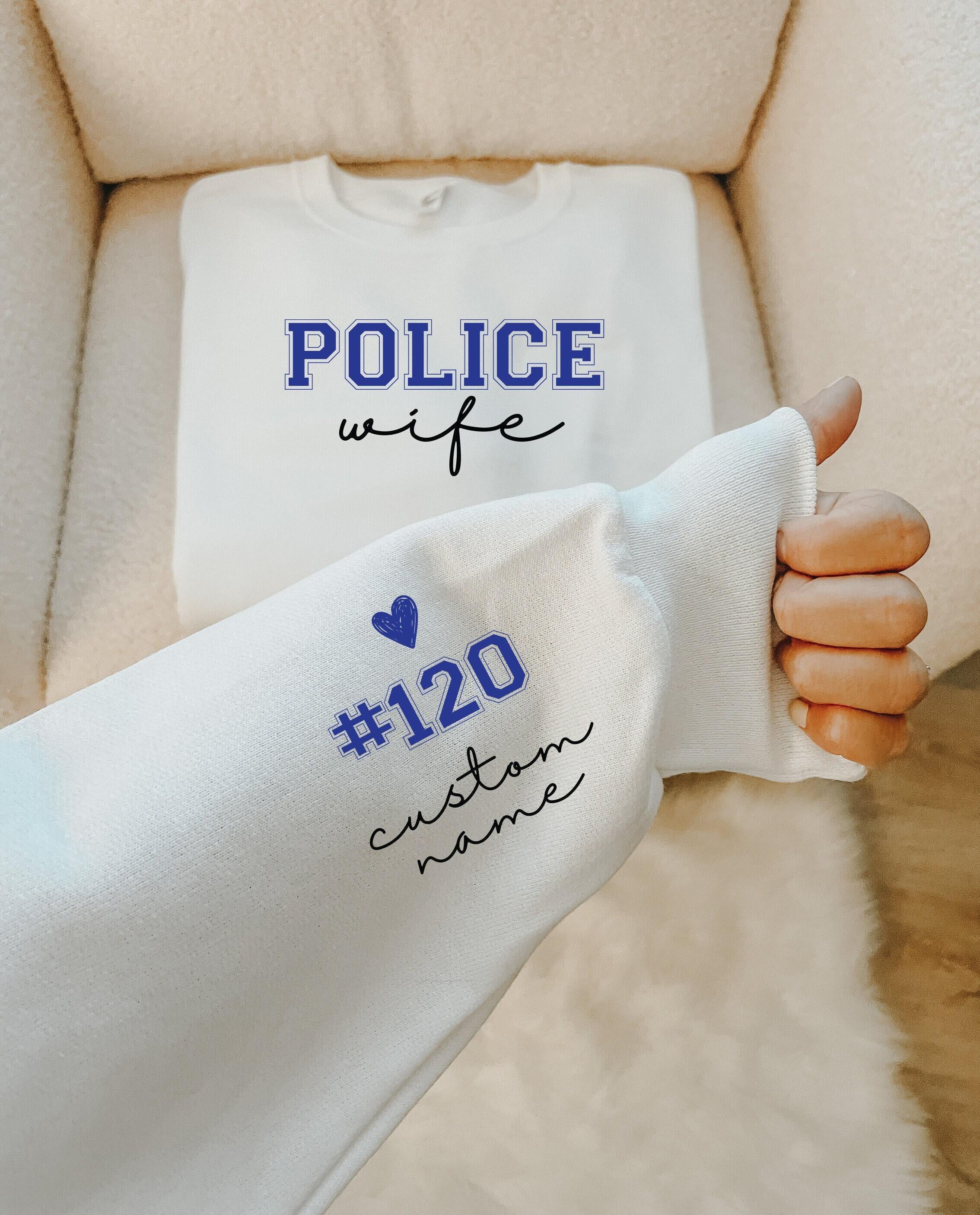 Police Wife Sweatshirt | Custom Cop Wife Shirt, Thin Blue Line Hoodie, Police Officer Gift, Law Enforcement Tee, Police Mom Shirt