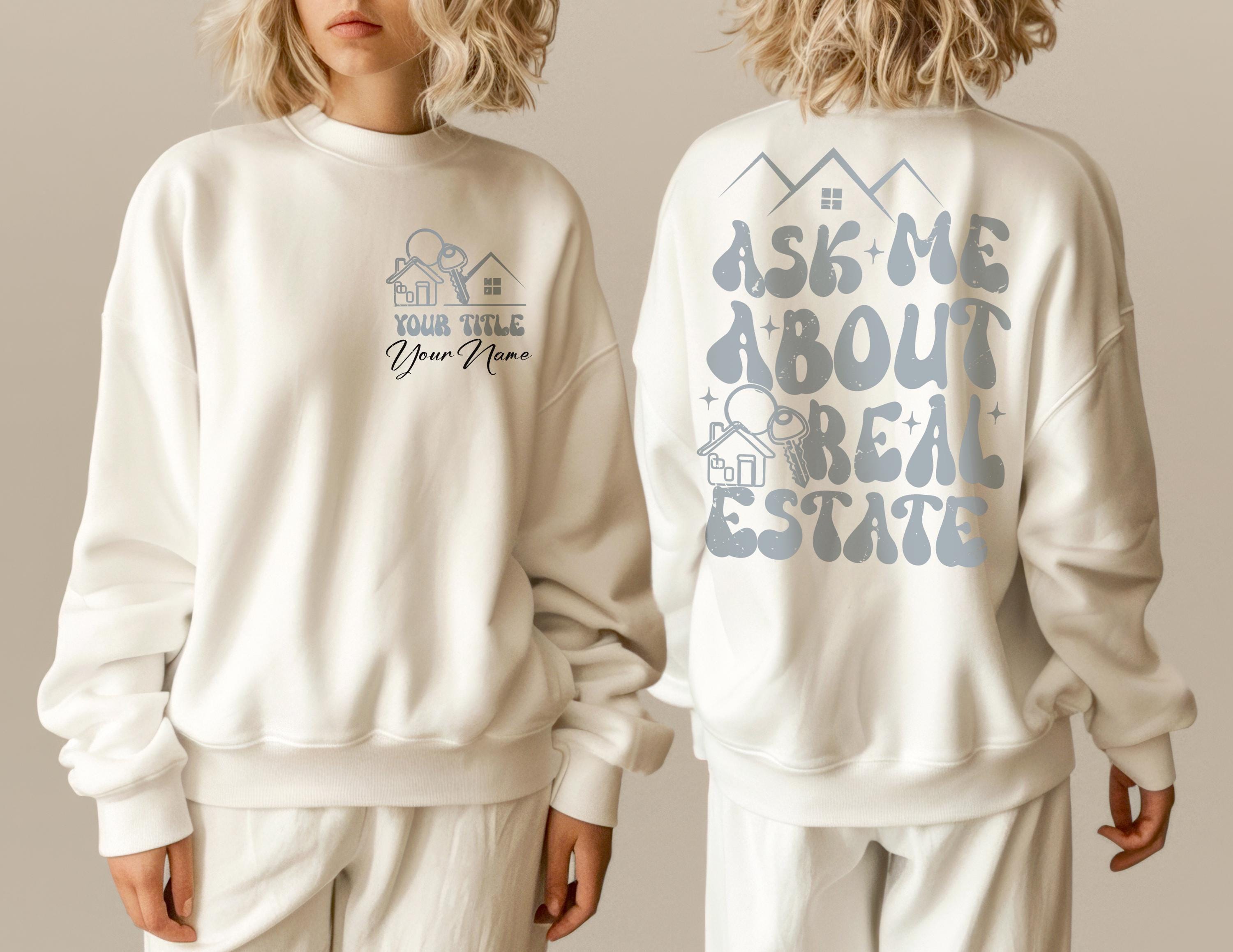 Real Estate Agent Sweatshirt | Realtor Gift, Funny Realtor Shirt, Broker Sweatshirt, Home Girl Shirt, Closing Gift for Realtor