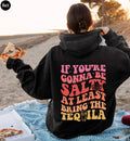 If You're Gonna Be Salty At Least Bring The Tequila Hoodie, Drinking Sweatshirt For Women, Drinks Shirt, Party Lover Gift, Party Shirt