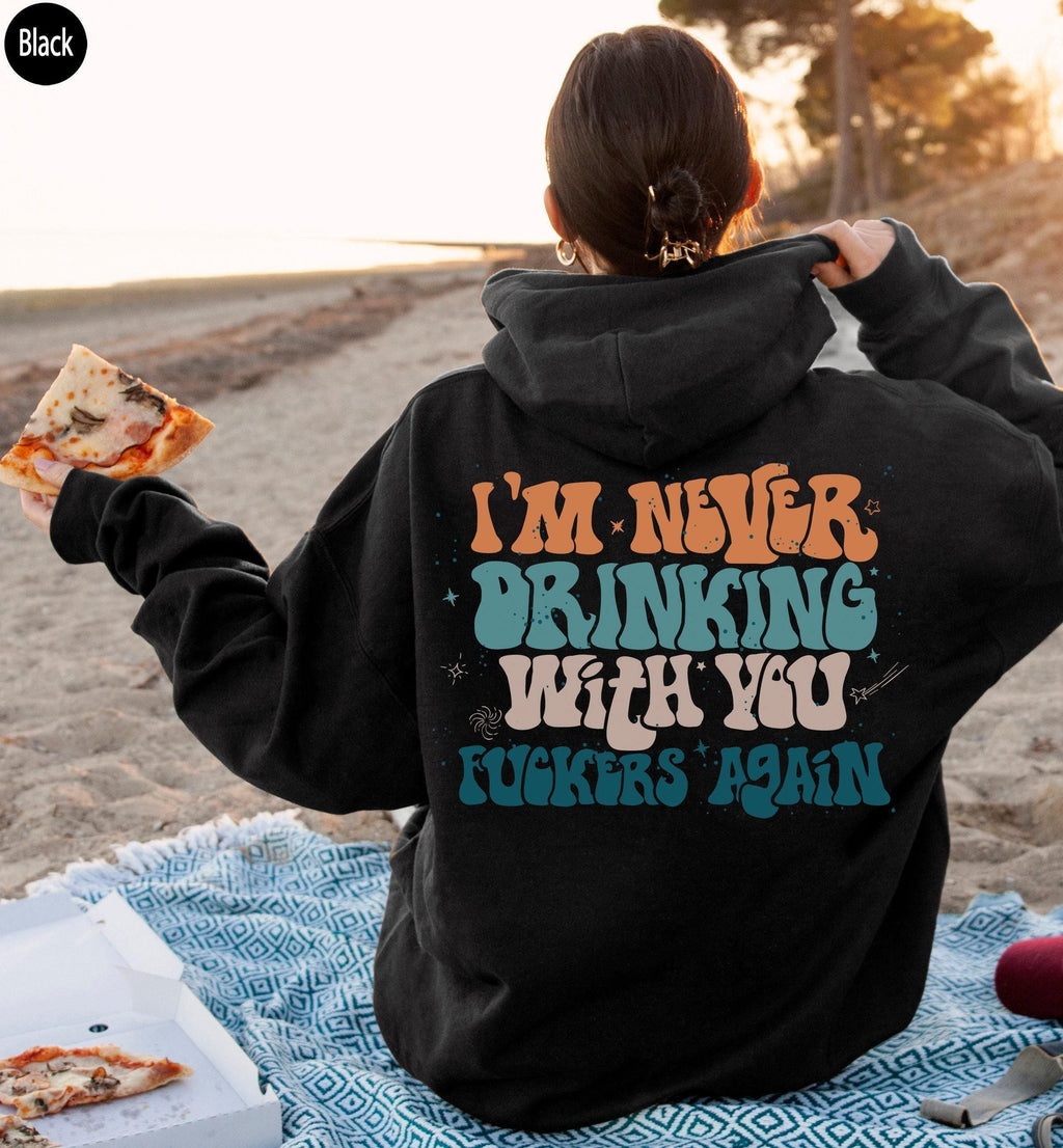 Women's Funny Quotes Sweatshirt, This Is My Hangover Hoodie, I'm Never Drinking Again Shirts, Girl Shirts, Trendy Cute Friends Gifts
