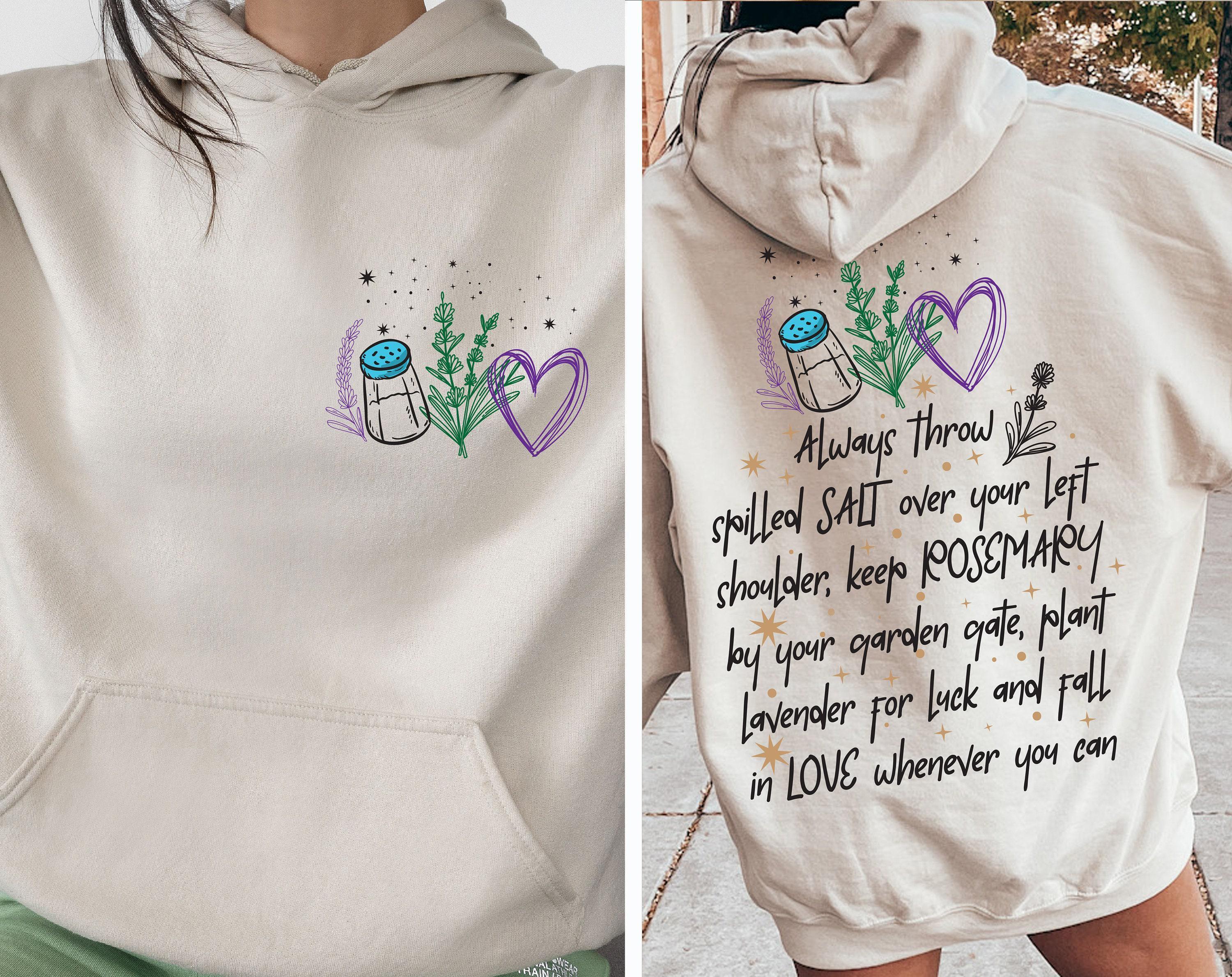 Salt Rosemary Lavender Love Front and Back Sweatshirt, Magical Words on Your Back Tshirt, Practical Magic Hoodie, Gift F