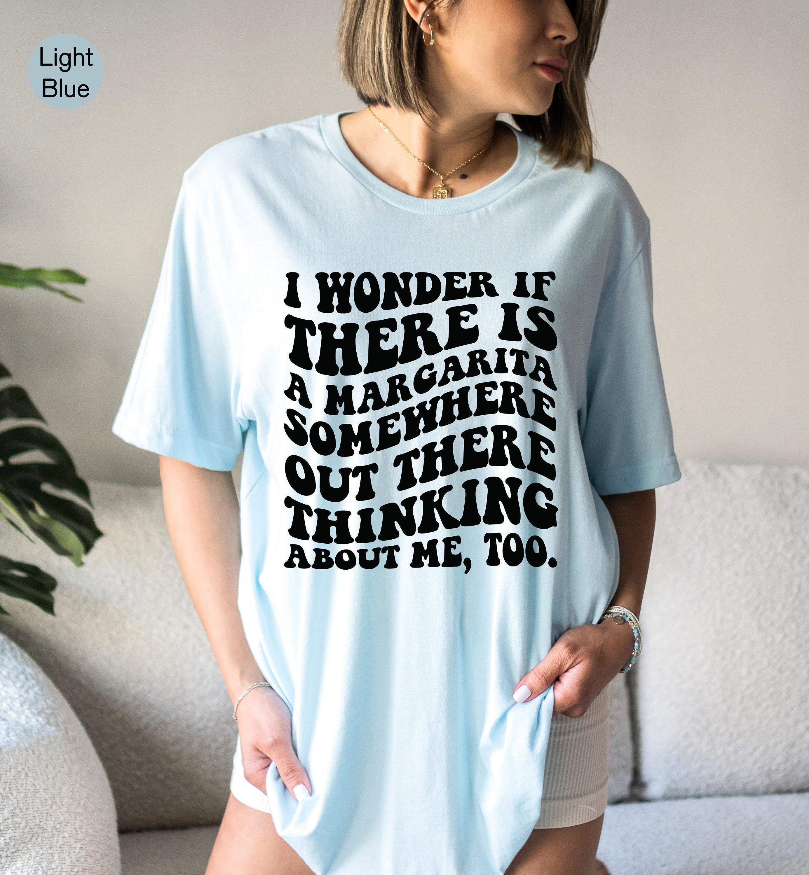 Funny Margarita Sweatshirt, Women's Drinking Shirt, Funny Meme Shirt, Men's Alcohol Shirt, Cinco De Mayo Shirt, Margs Shirt, BFF Gifts