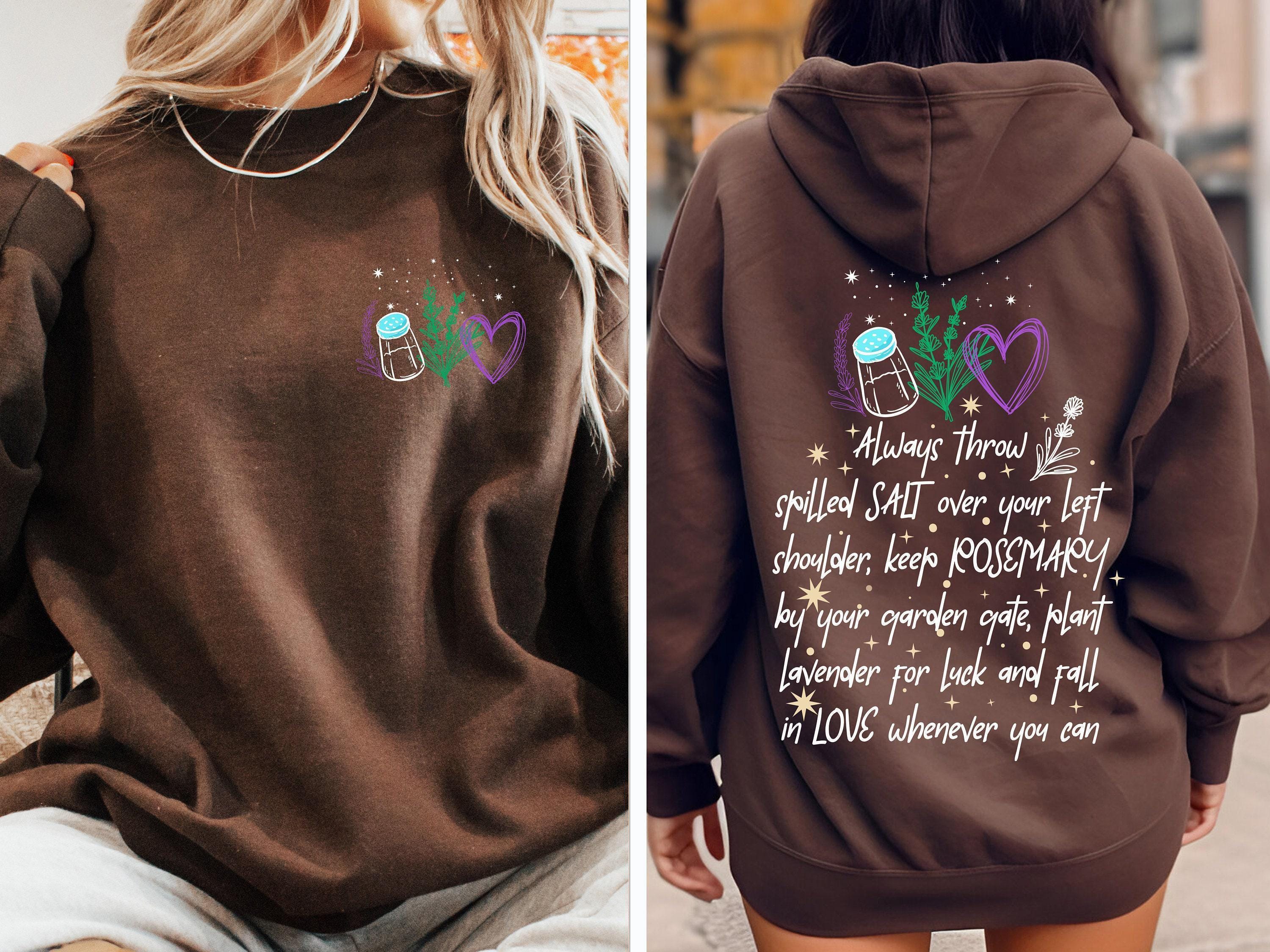 Salt Rosemary Lavender Love Front and Back Sweatshirt, Magical Words on Your Back Tshirt, Practical Magic Hoodie, Gift F