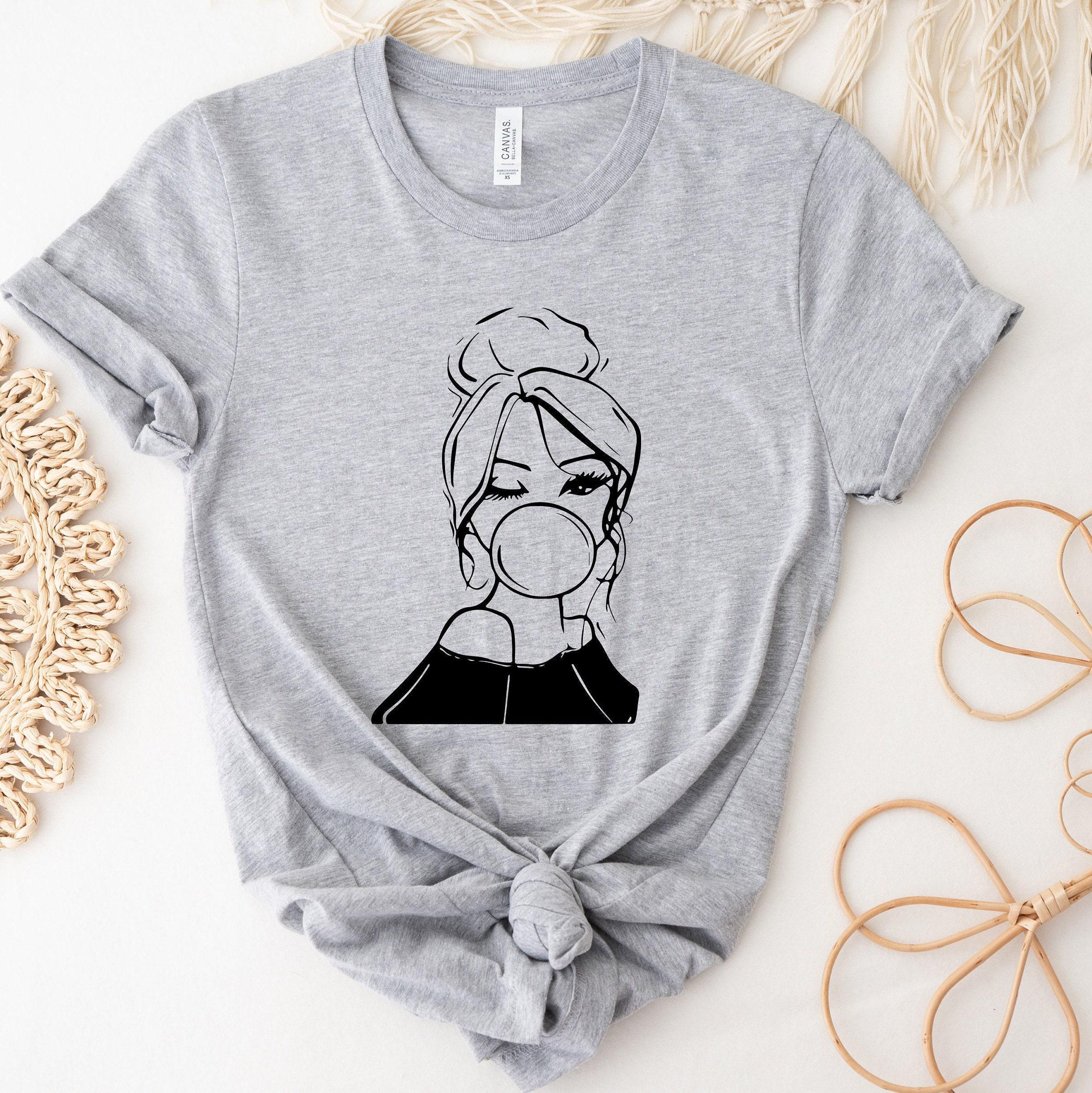 Bubble Gums Girl Shirt, Bubble Gums Shirt, Chewing Gums Shirt, Bubble Girl Shirts, Sassy Shirts, Trendy Sweatshirts, Gifts For Women