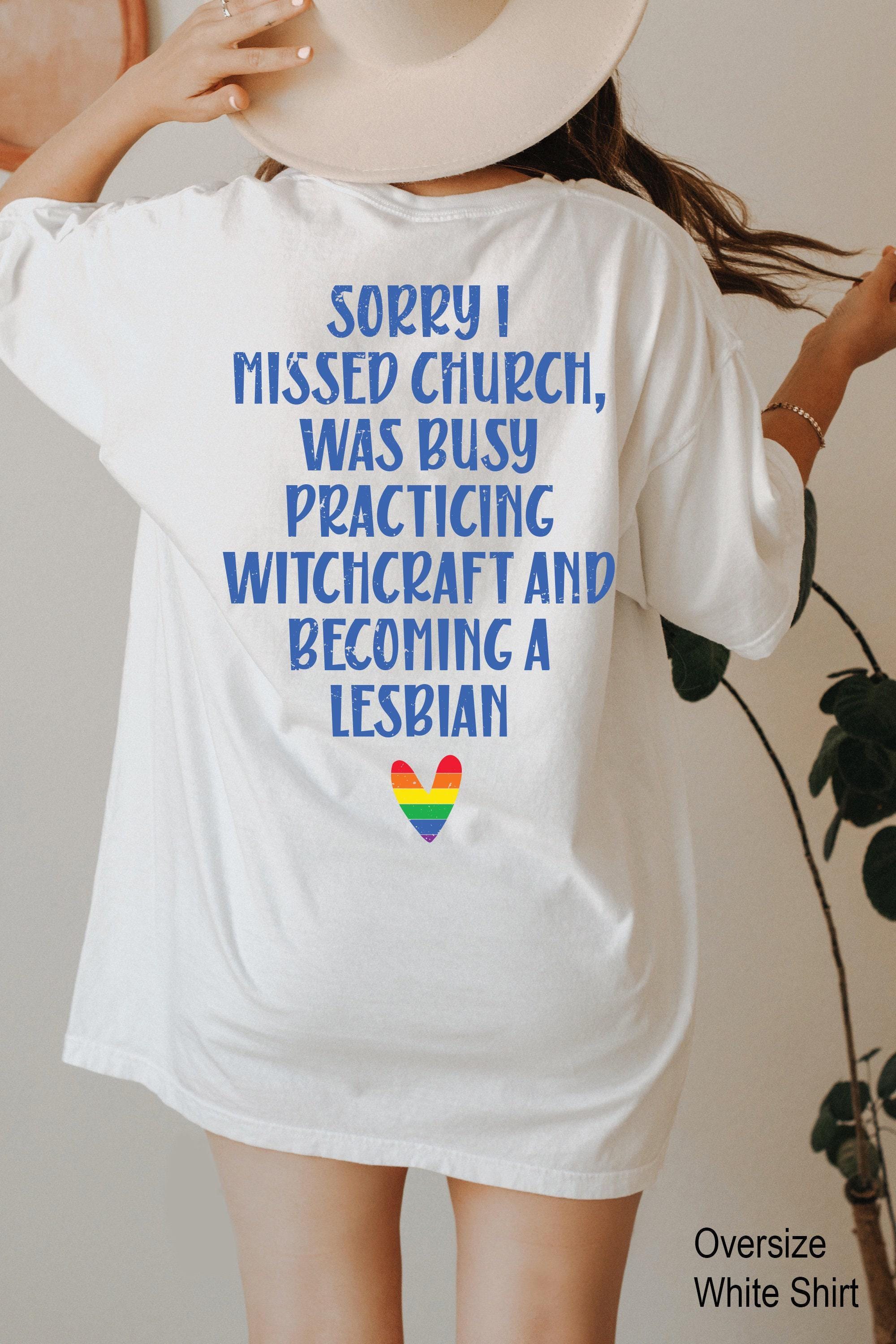 Sorry I Missed Church Hoodie, Funny LGBT Sweatshirt, Ironic Joke Shirt, Queer Women Apparel, Funny Gen Z Tee, Gift For L