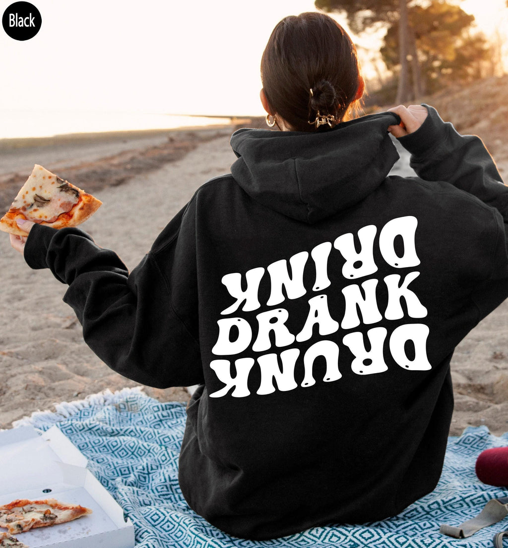 Drink Drank Drunk Hoodie, Party Friends Sweatshirts, Women's Funny Drinking Shirts, Trendy Drunk Girl Hoodie, Matching Friends Gifts
