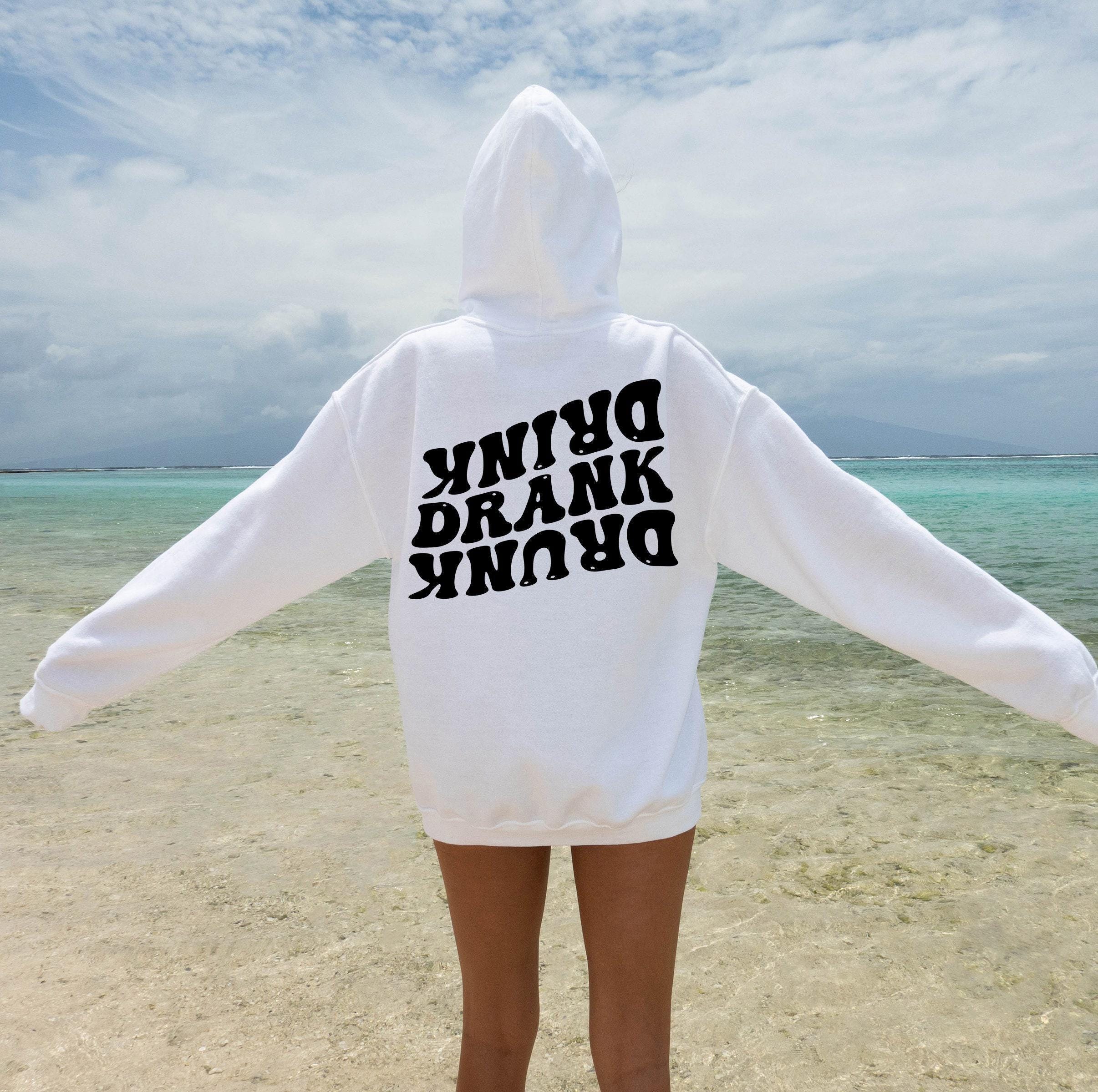 Drink Drank Drunk Hoodie, Party Friends Sweatshirts, Women's Funny Drinking Shirts, Trendy Drunk Girl Hoodie, Matching Friends Gifts