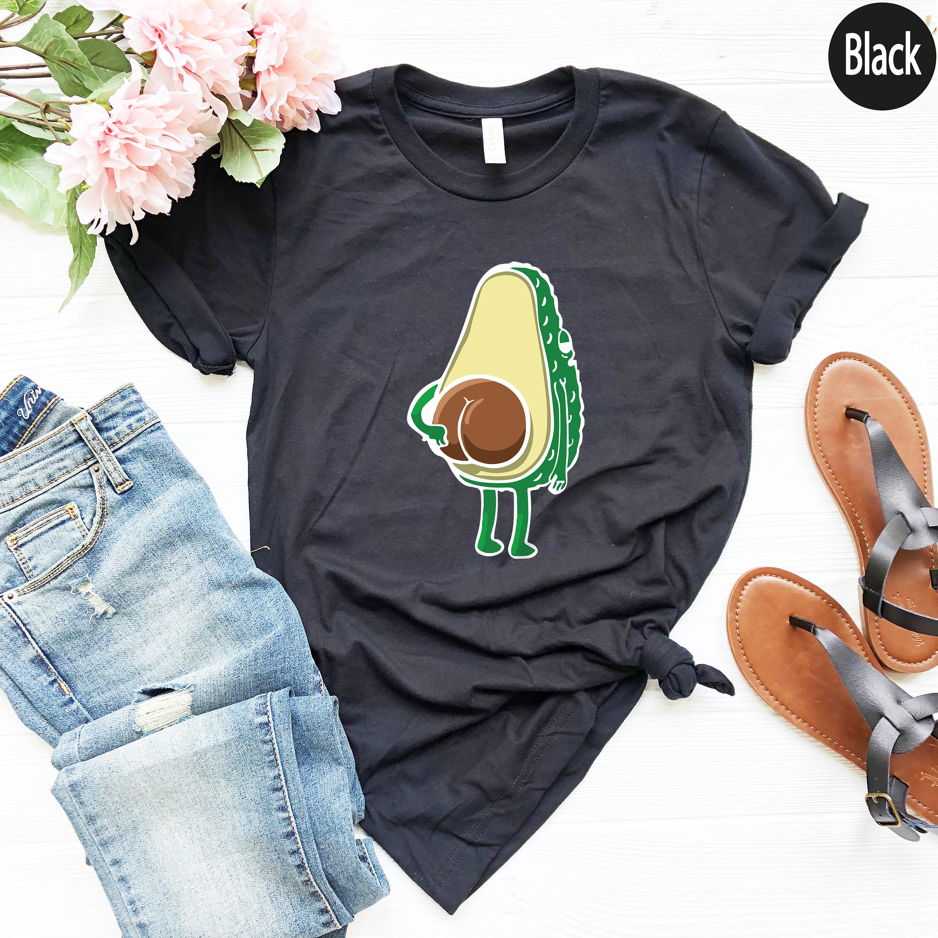 Funny Avocado Sweathirt, Avocado Butt Shirts, Vegetarian Shirt, Vegan Shirt, Avocados Gifts For Women, Hilarious Gifts F