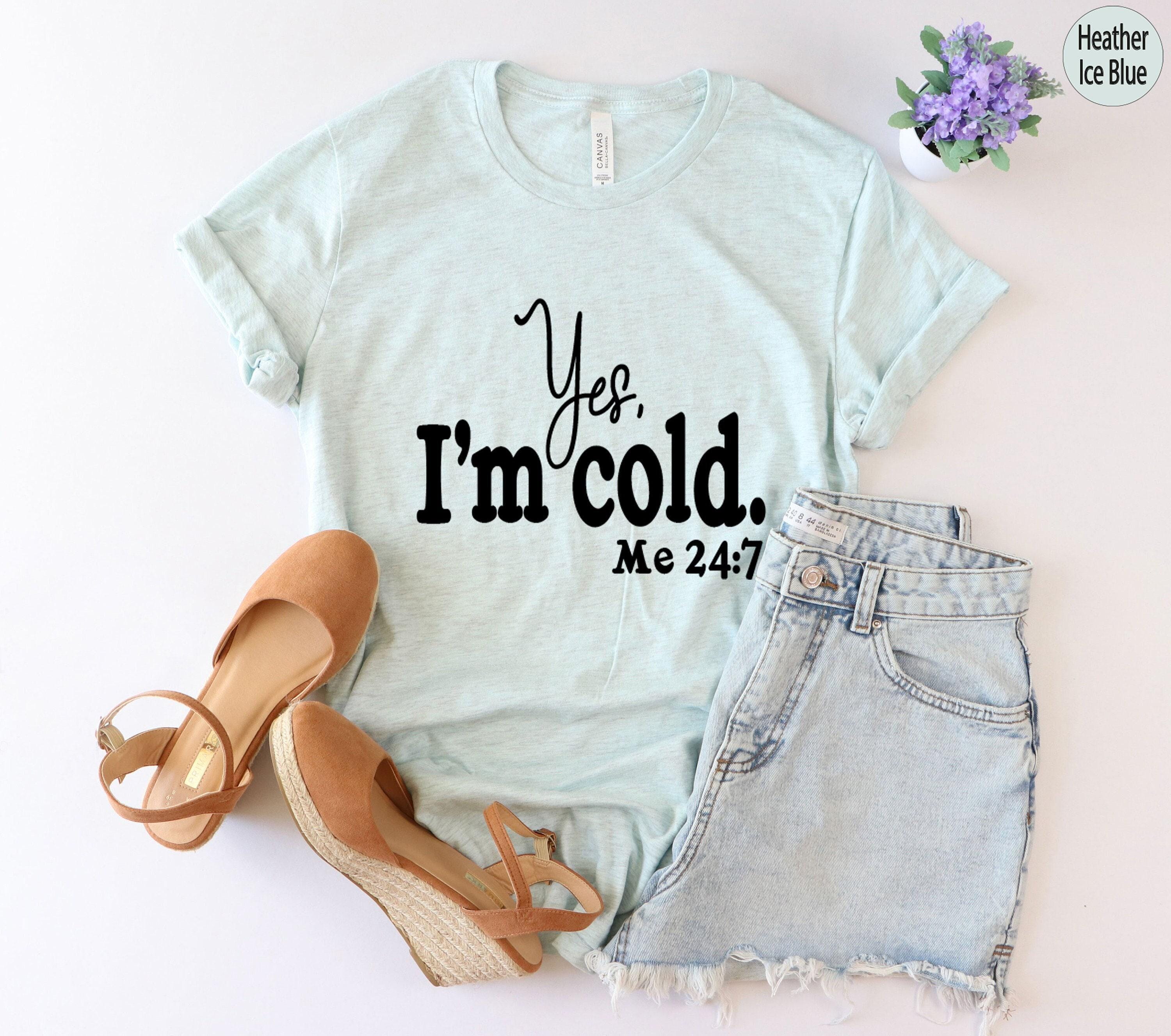 Yes I'm Cold Sweatshirt, Sweater Weather Shirt, Sarcastic Christmas Shirt, Funny Winter Sweatshirt, Christmas Gifts For 