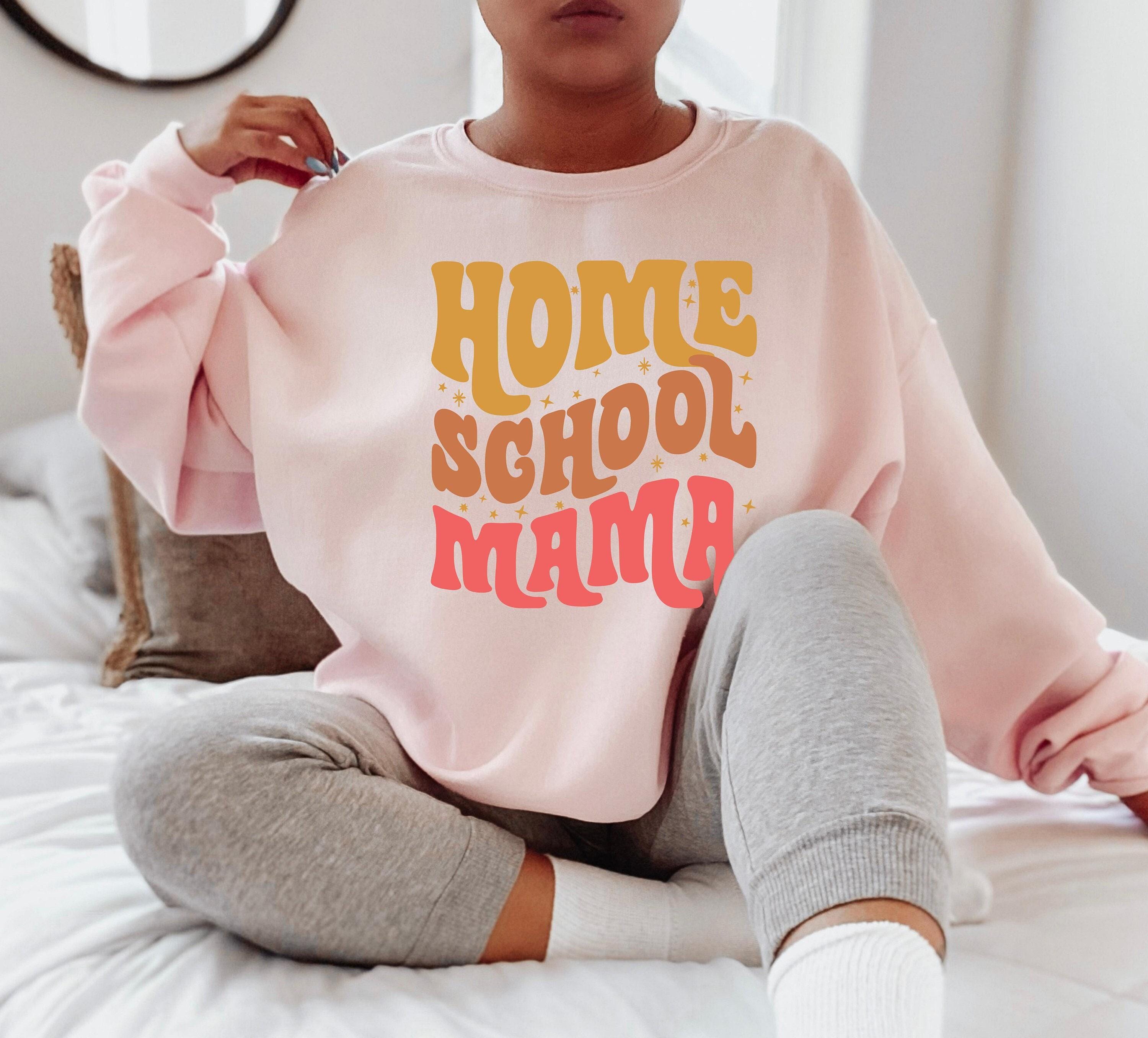 Retro Home School Mama Sweatshirt, Women's  Homeschool Mama Shirt, Homeschooling Shirt, Home School Teacher Tee, Homesch