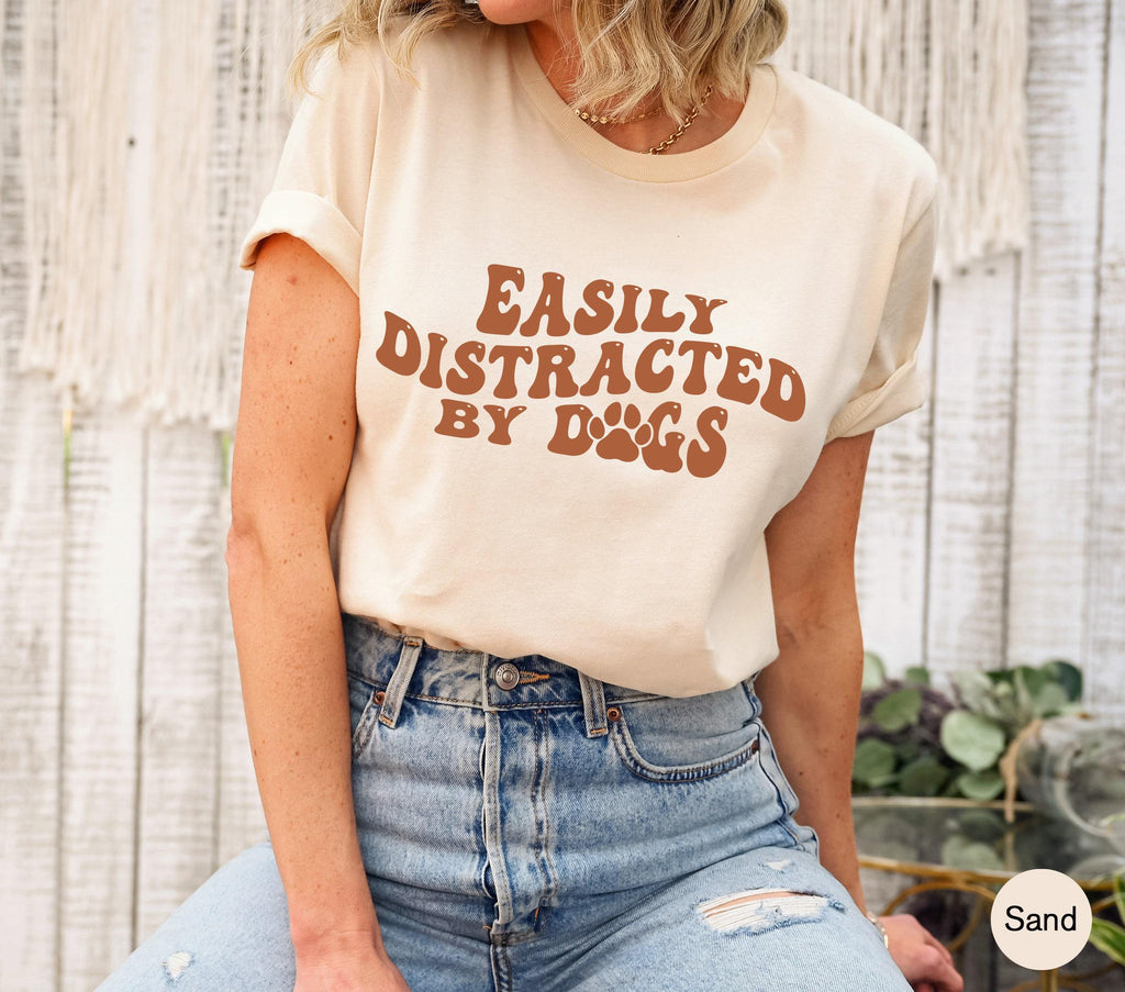 Easily Distracted By Dogs Sweatshirt, Funny Dog Shirt For Women, Dog Mom Shirt, New Married Gift, Dog Gifts For Owners, Dog Lover Gift