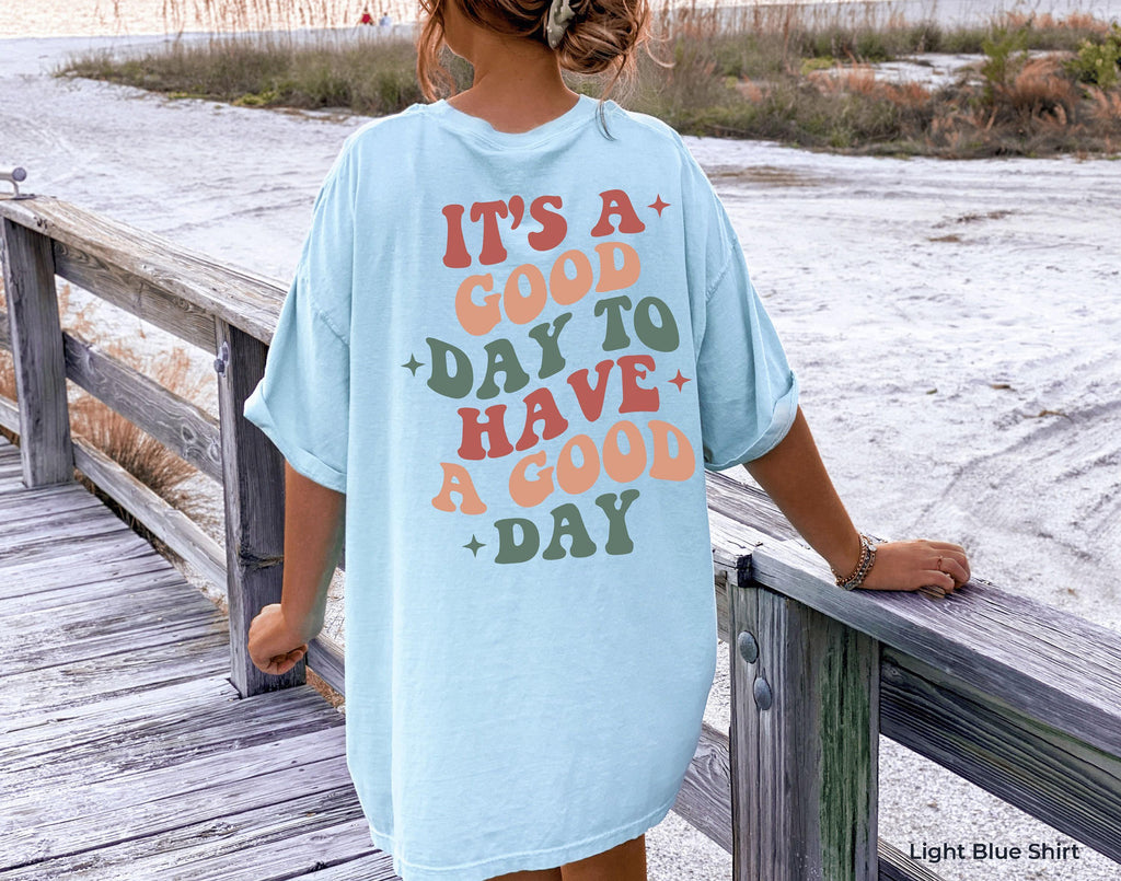 It's A Good Day To Have A Good Day Hoodie, Women's Aesthetic Sweatshirt, Trendy Hoodie For Best Friends, Positive Quotes Shirt