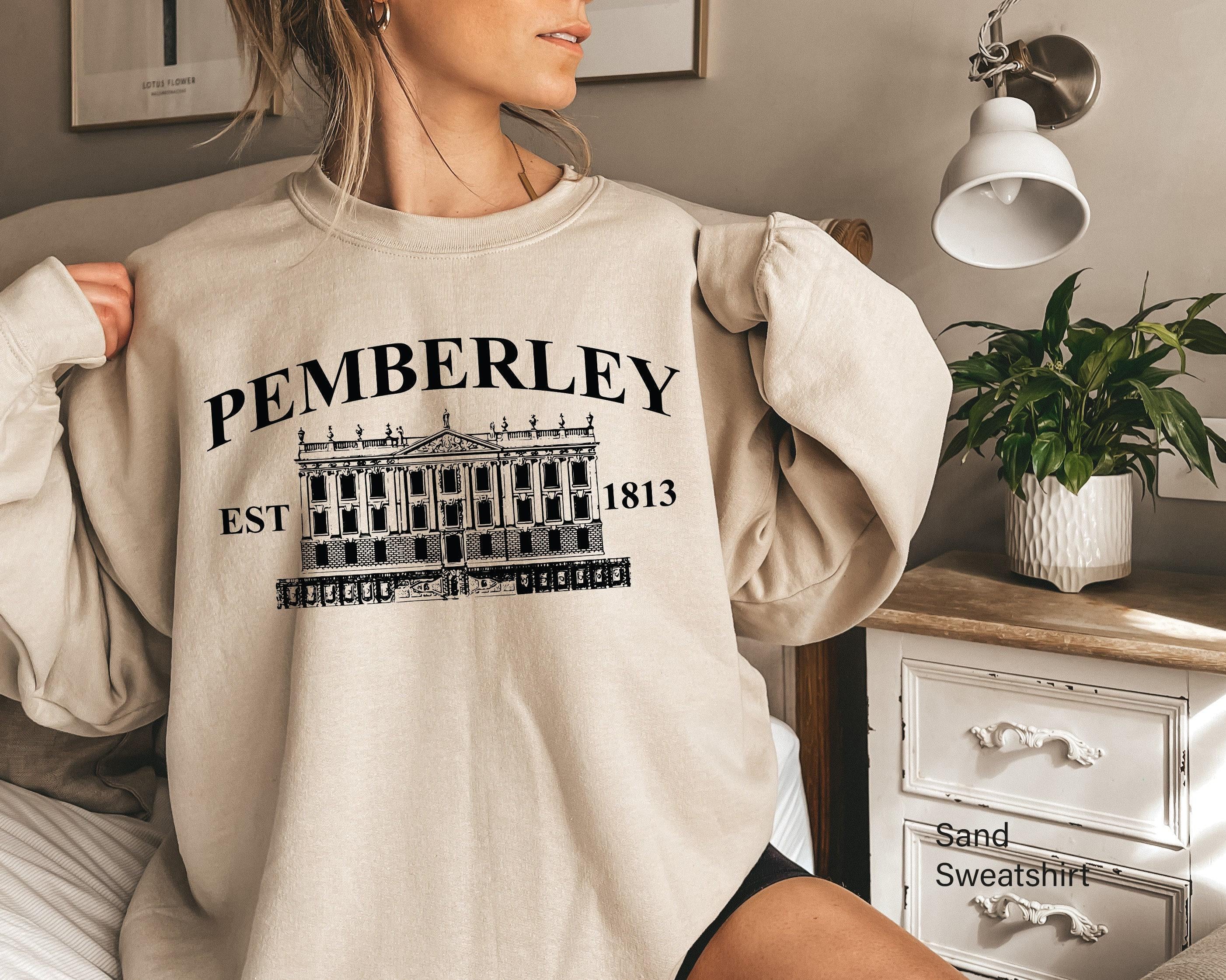 Pemberley Sweatshirt | Book Lover Gifts For Women, Best Friend Gift, Jane Austen Gifts, Reader Gifts, Book Lover Gift, Jane Austen Fan Tee