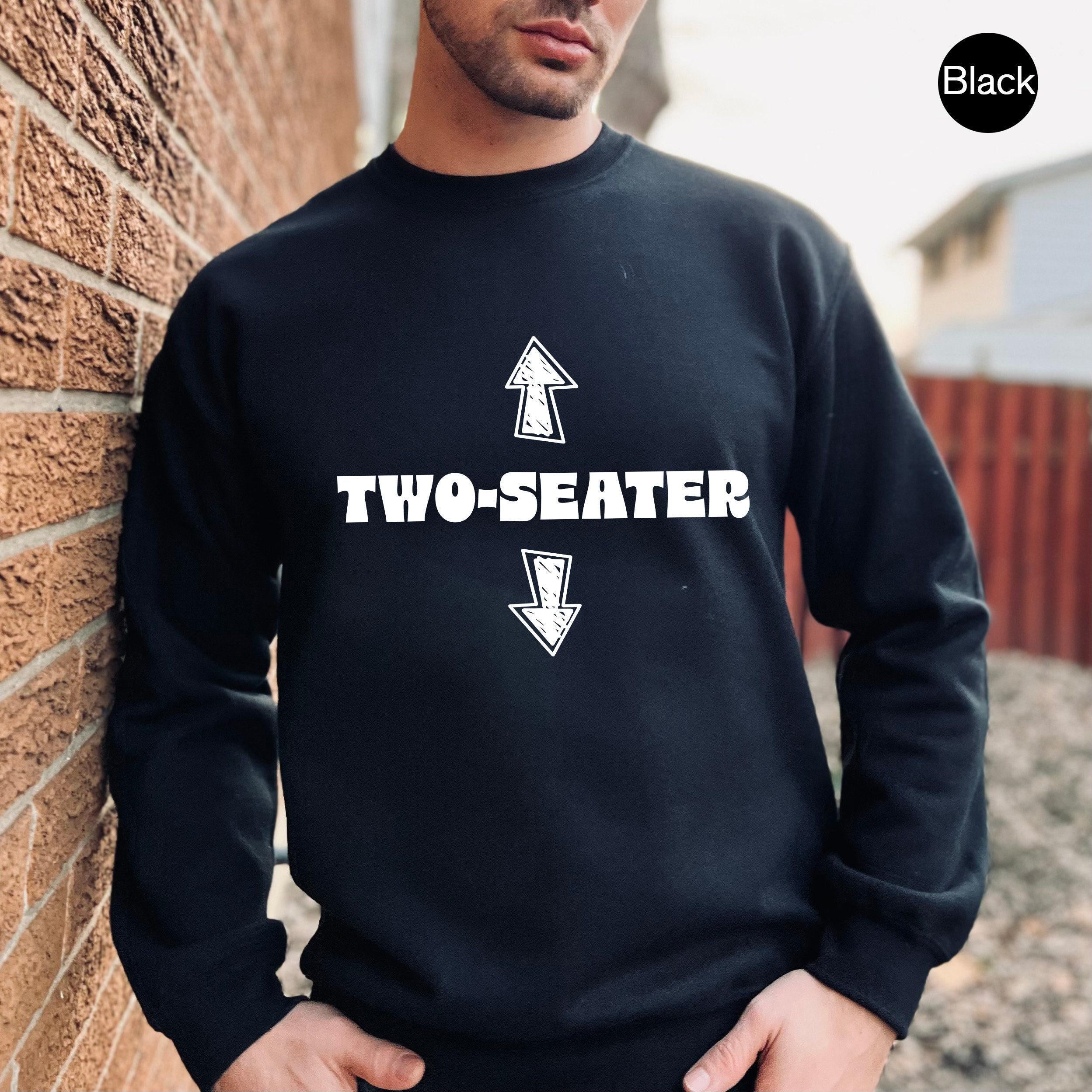 Funny Two Seater Hoodie for Men, Sarcastic Husband Gift, Dad Joke Hoodie