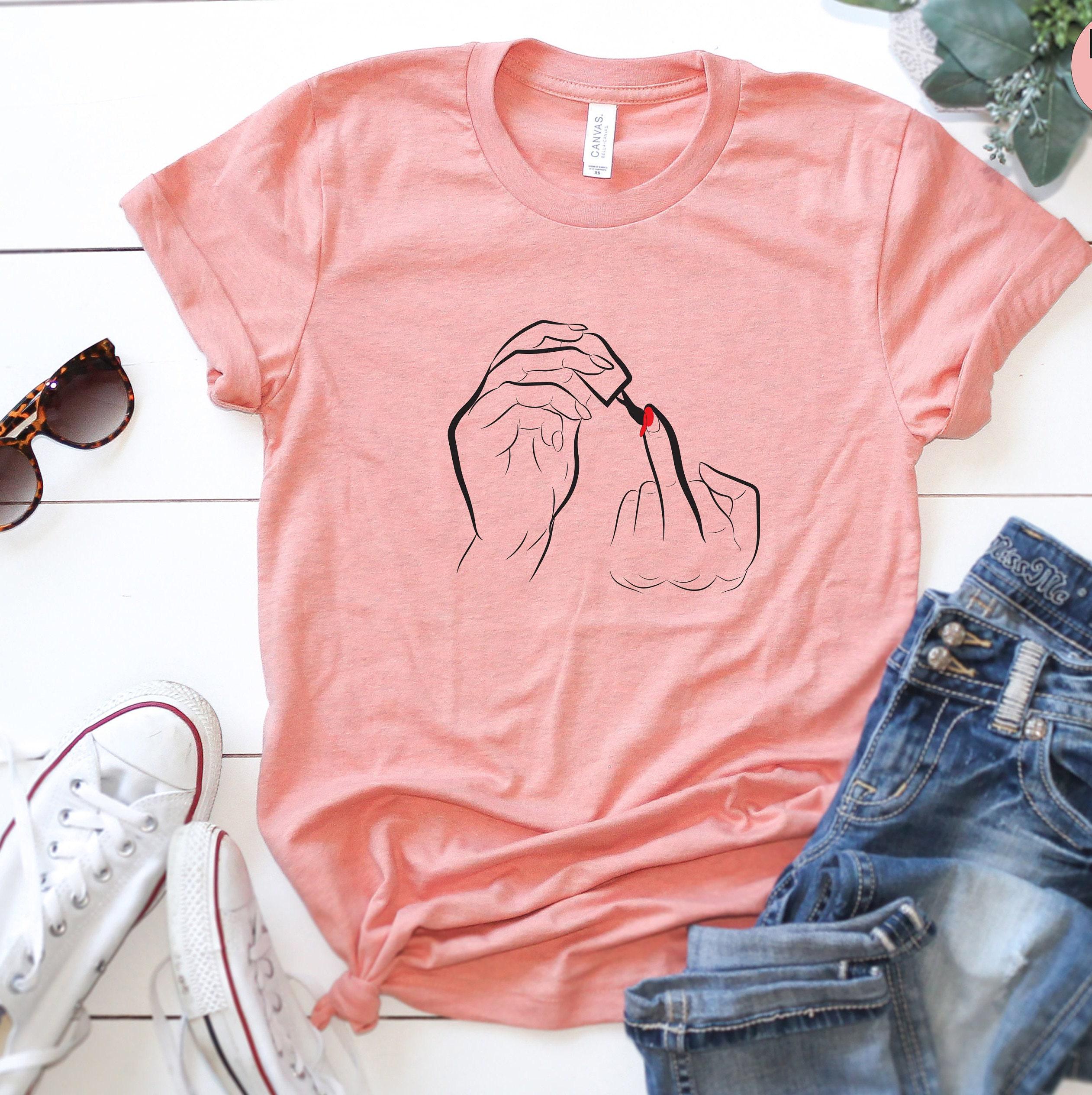 Women Middle Finger Shirt, Fck You Shirt, Fu*k You Shirt, Sarcastic Shirt, Attitude Shirt, Middle Finger Shirt, Sassy Shirt
