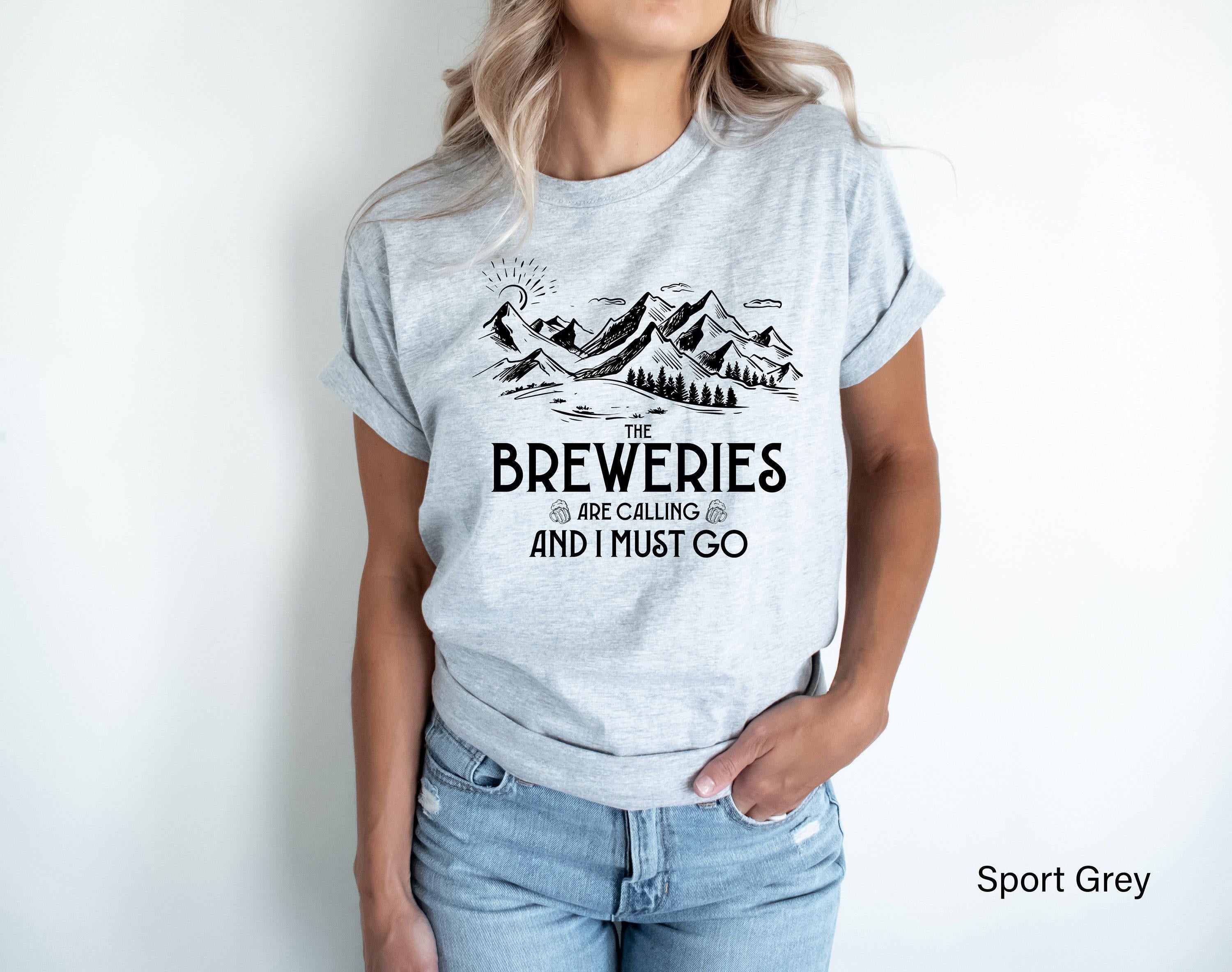 The Breweries Are Calling And I Must Go Shirt, Women's Funny Drinking Sweatshirt, Craft Beer Shirt, Homebrew Tshirt, Bee