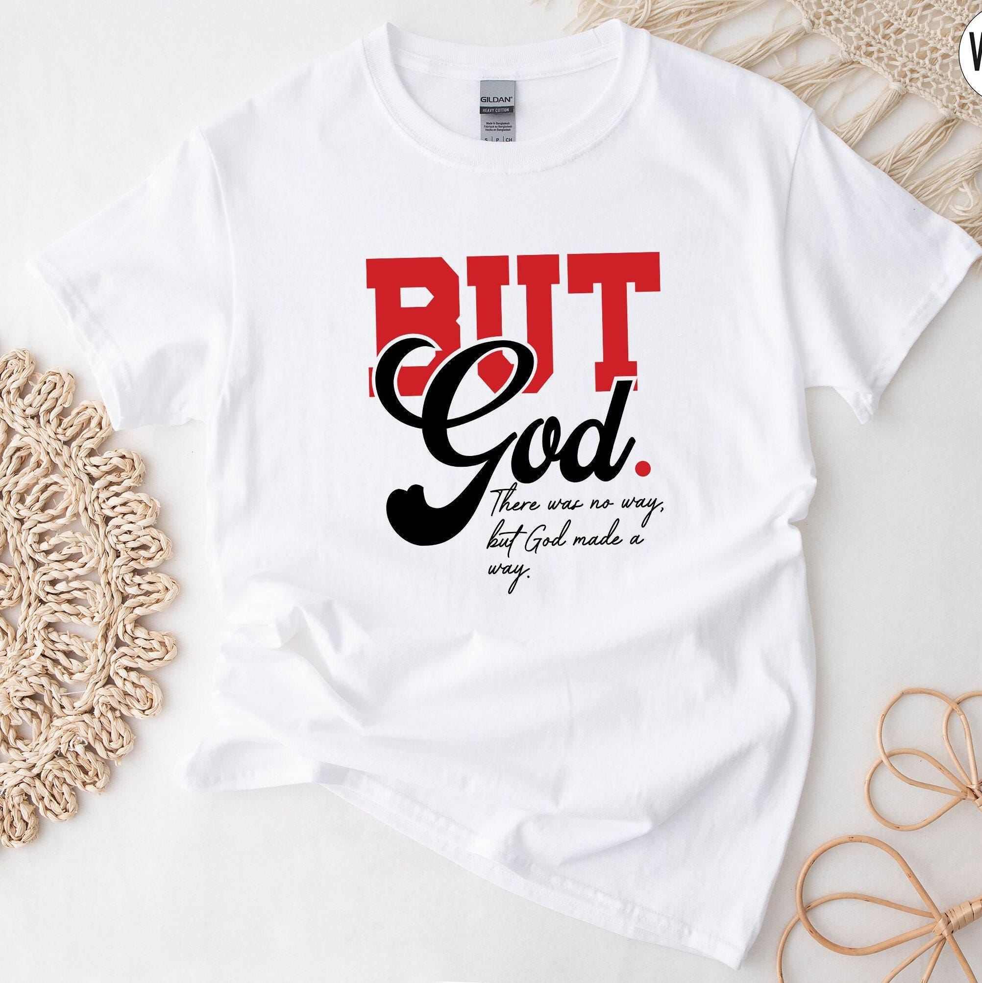 But God Sweatshirt, Christian Shirt, Bible Verse Shirt, Religious Gifts For Women, God Made a Way Tee, Faith Hoodie, Chr