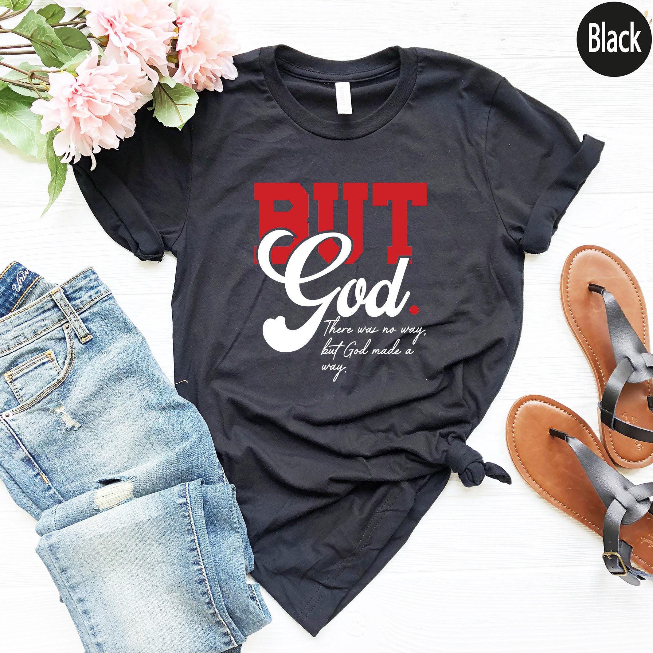 But God Sweatshirt, Christian Shirt, Bible Verse Shirt, Religious Gifts For Women, God Made a Way Tee, Faith Hoodie, Christian Gifts