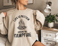 Life Is Better Around The Campfire Shirt, Women's Camping Sweatshirt, Hiking Tshirt, Happy Camper Shirt, Camp Gifts For Friends