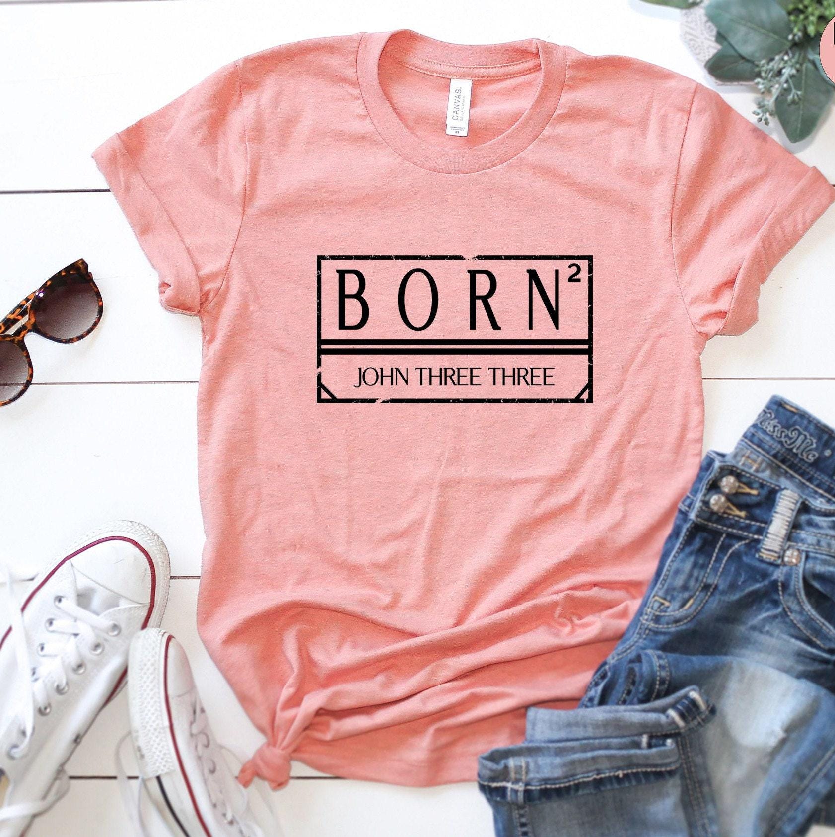 Born Again Sweatshirt, John 3:3 Shirt, Funny Christian Hoodie, Bible Verse T shirt, Religious Tshirt, Faith T-shirt, Chr