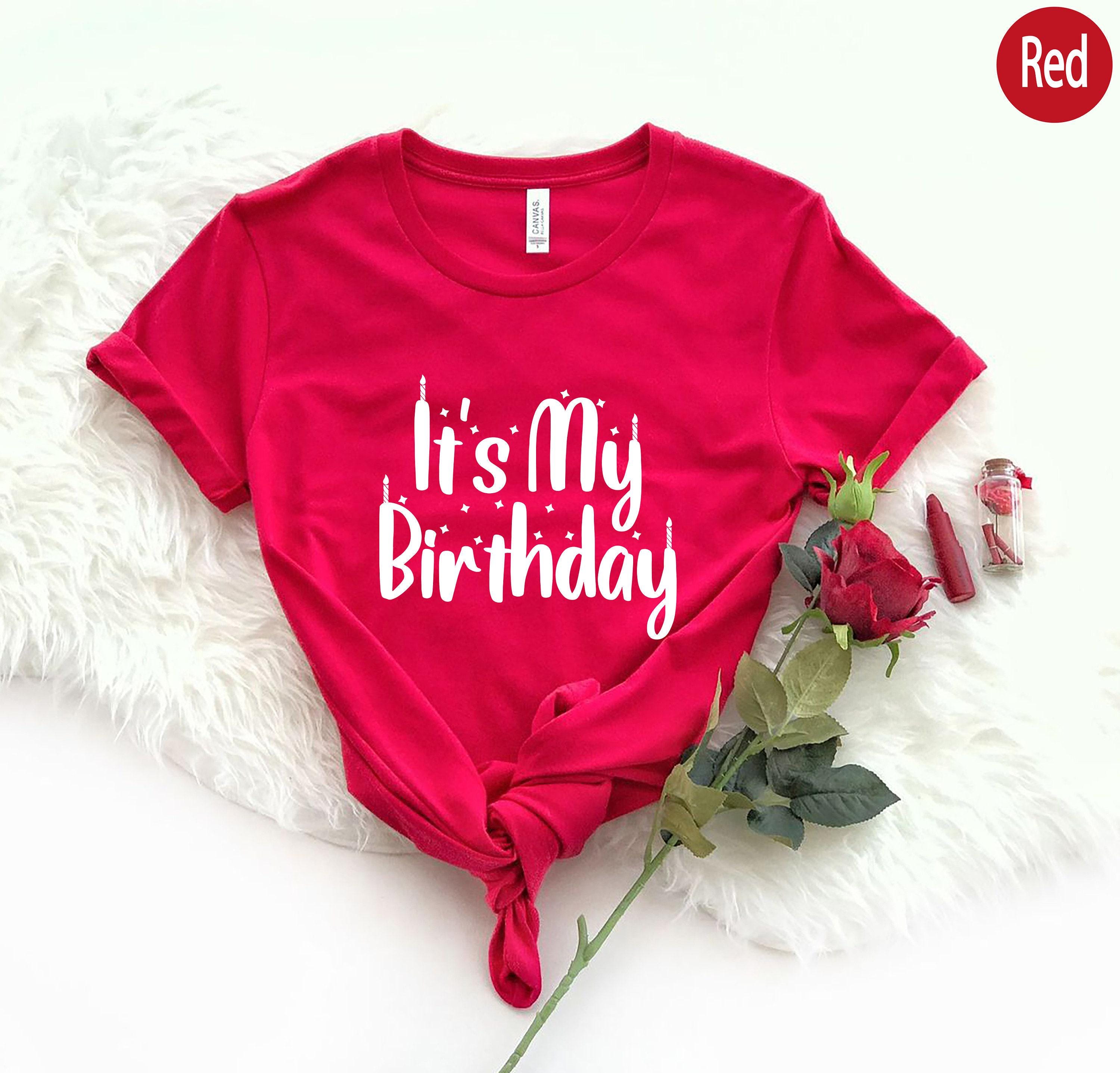 It's My Birthday Shirt, Women's Birthday Party Sweatshirt, Girls Birthday T shirt For Her, Mom's Birthday Shirt, Bday Gifts For Women