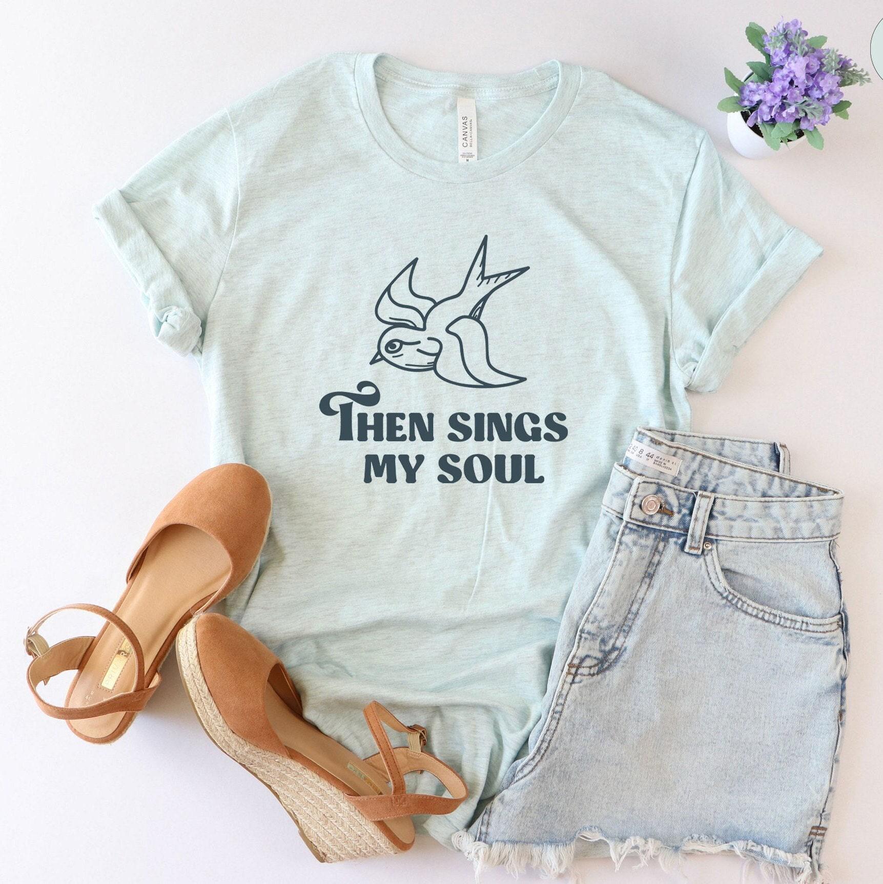 Christian Sweatshirt, Bible Verse Shirt, Religious Hoodie, Then Sings My Soul T shirt, Faith Tshirt, Catholic Shirt, Chr